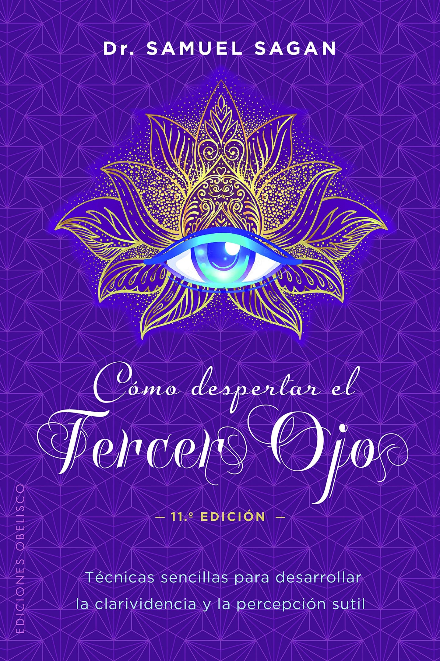 Libro: Cómo Despertar el Tercer Ojo (Espiritualidad y vida interior)