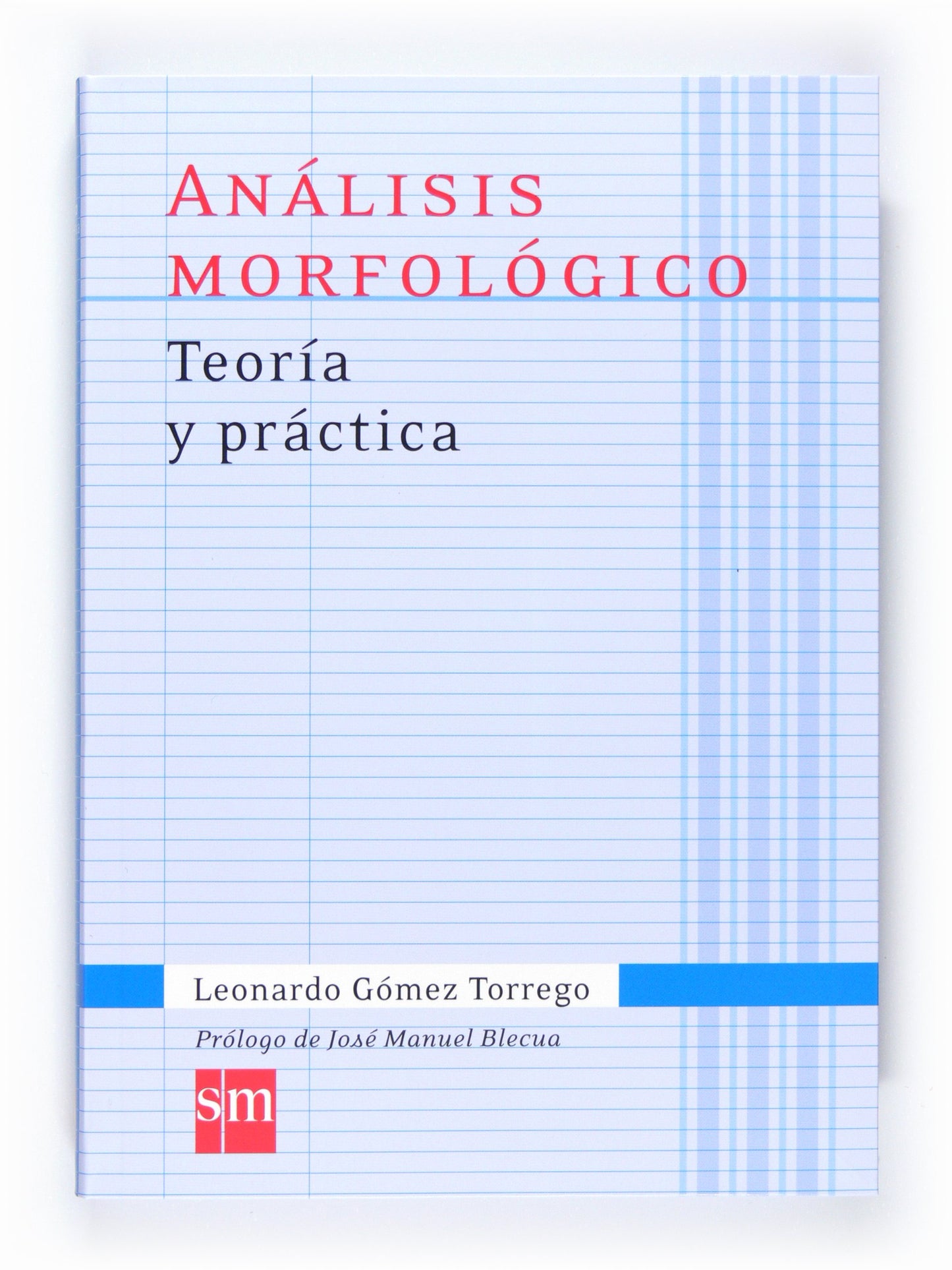 Libro: Análisis morfológico. Teoría y práctica (Español Actual) - 9788467541335