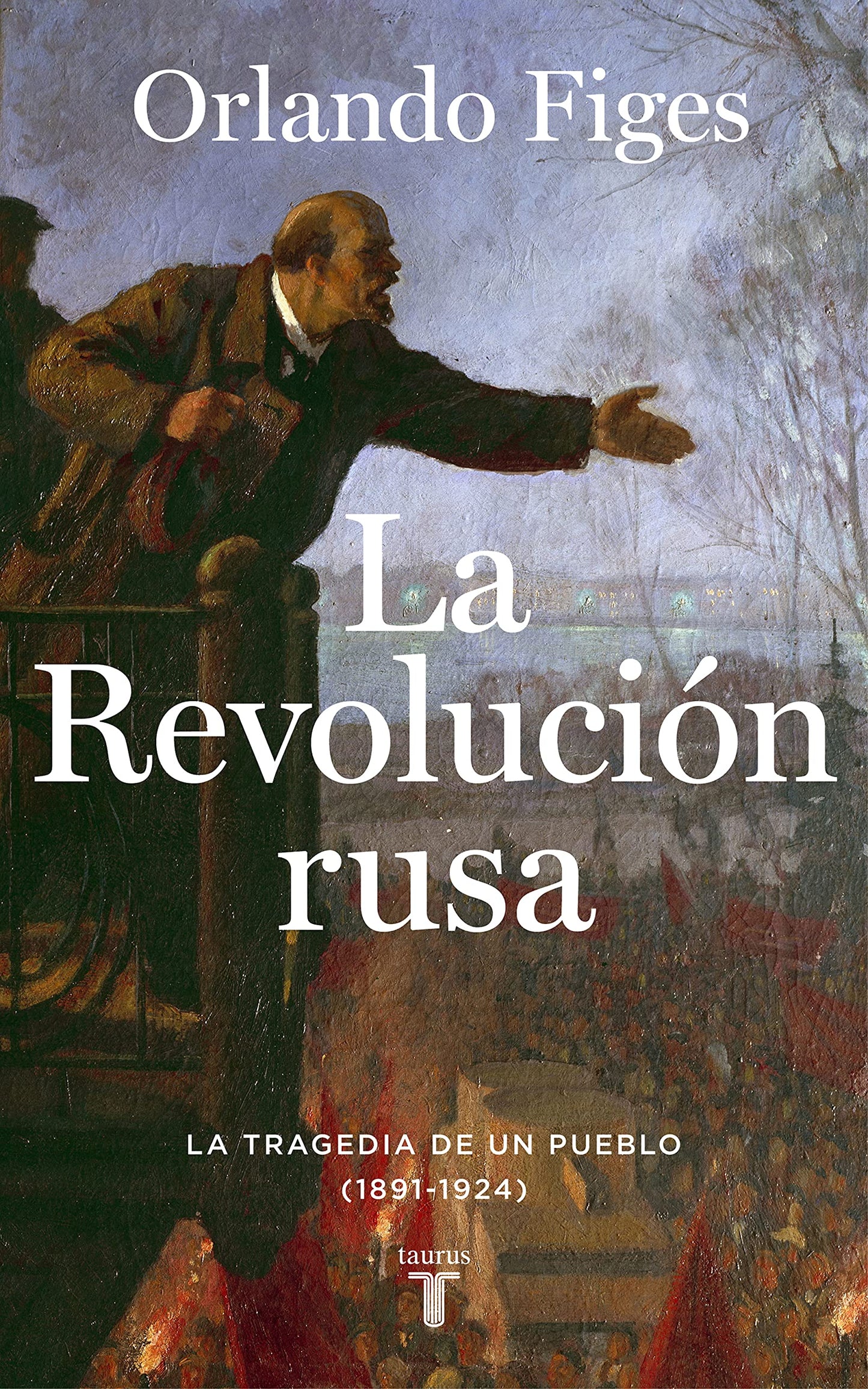 Libro: La revolución rusa: La tragedia de un pueblo (1891-1924)