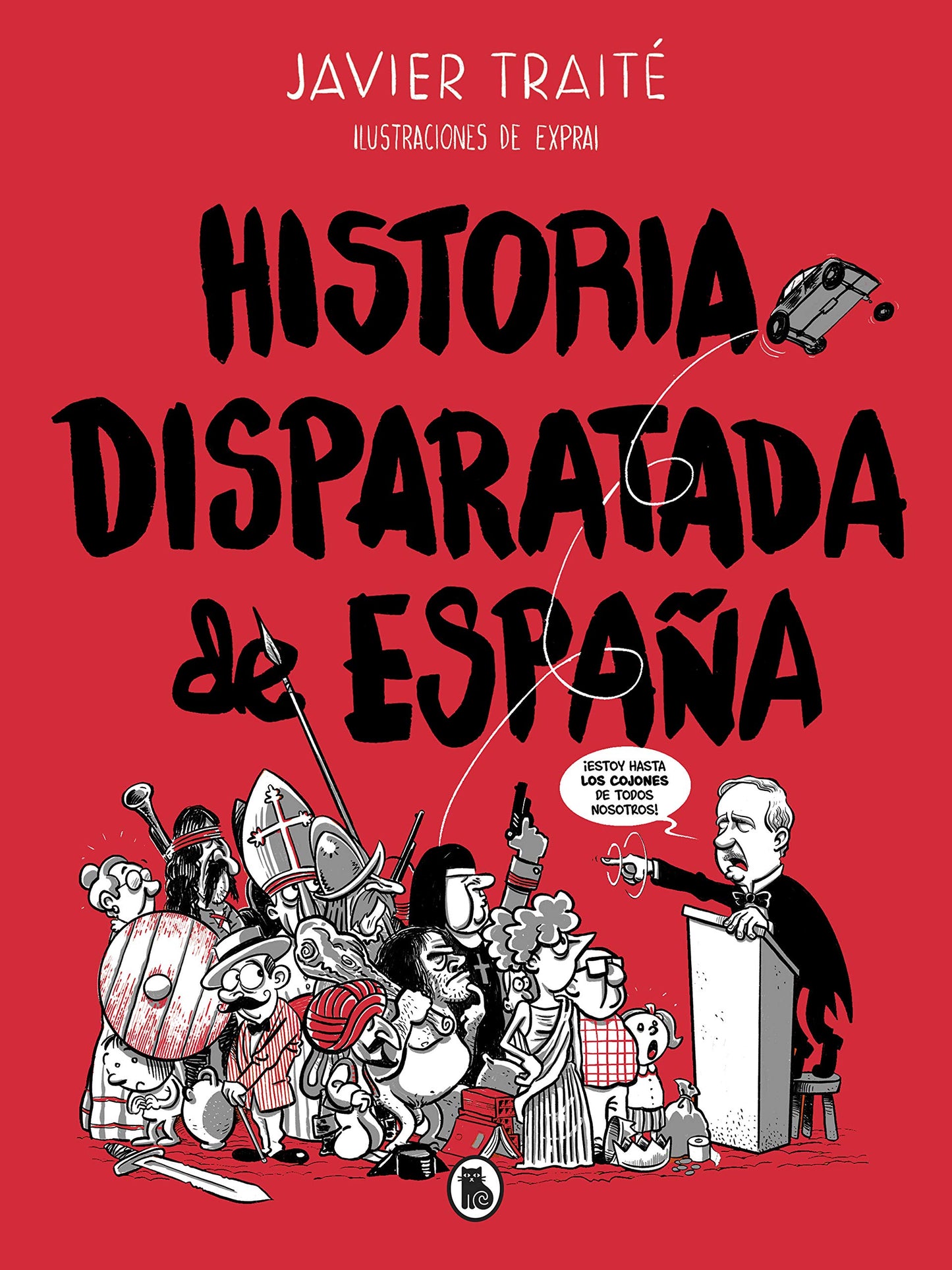 Libro: Historia disparatada de España (Bruguera Contemporánea)