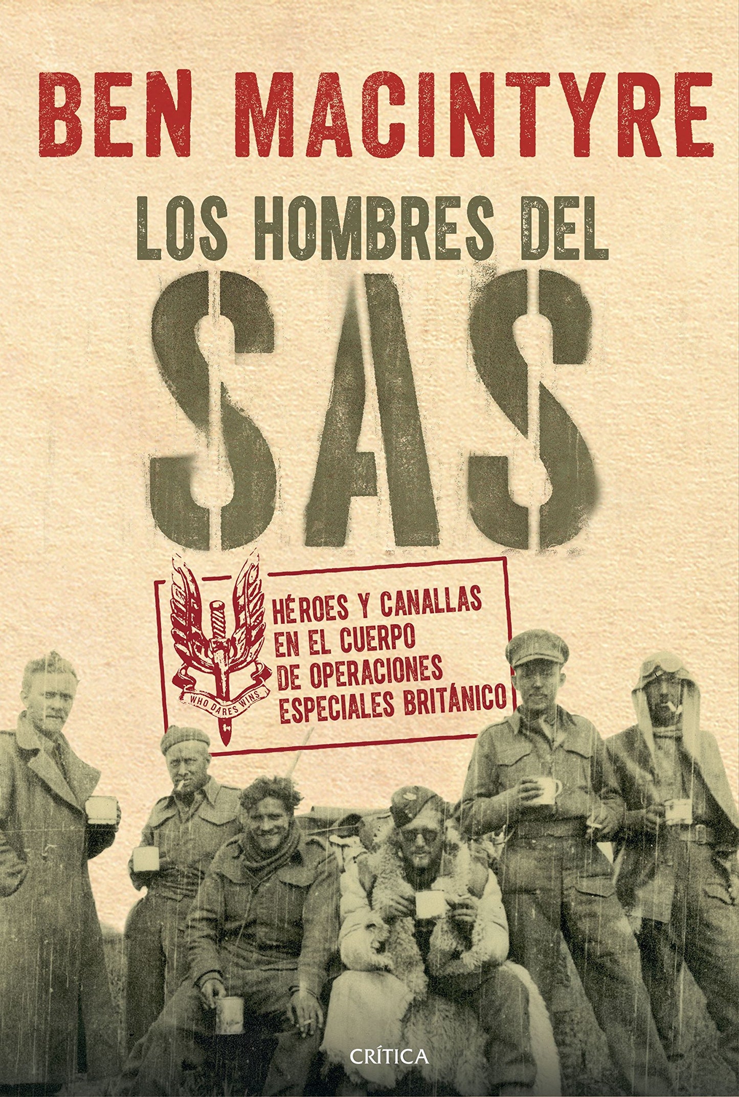 Libro: Los hombres del SAS: Héroes y canallas en el cuerpo de operaciones especiales británico (Tiempo de Historia)