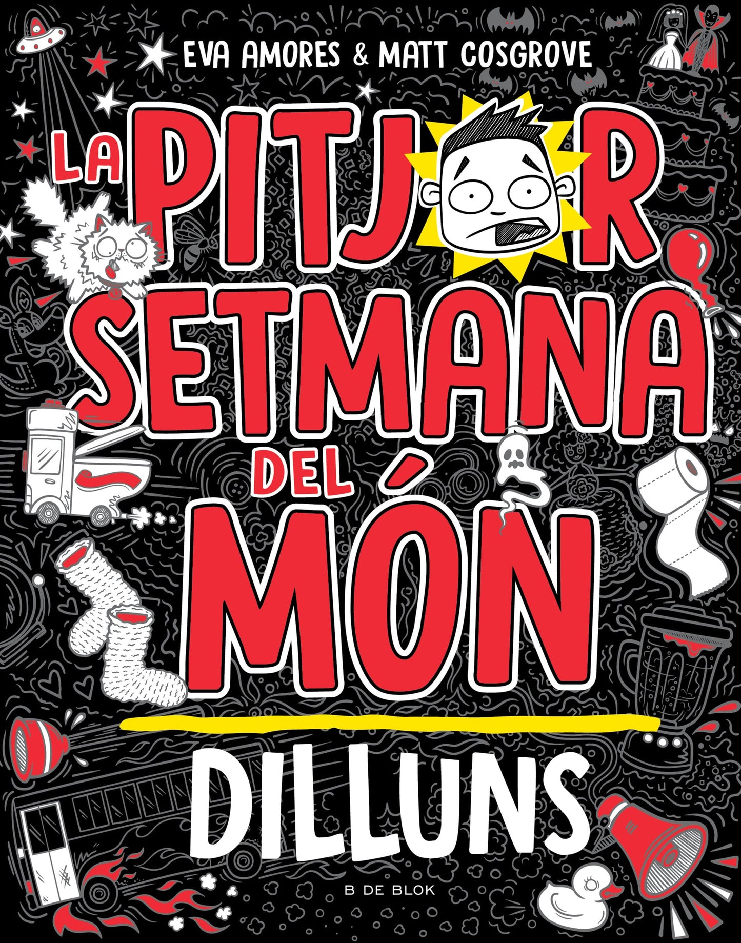 Libro: La pitjor setmana del món 1 - Dilluns (Llibres d'humor per a nens)