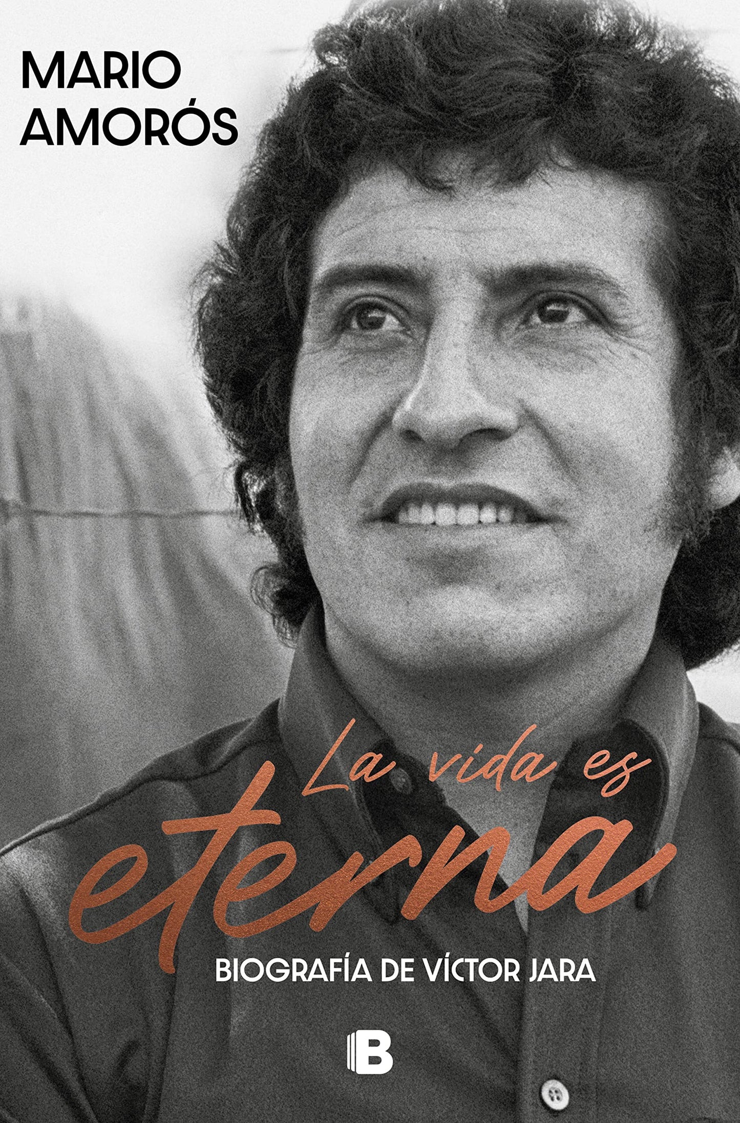 Libro: La vida es eterna: Biografía de Víctor Jara