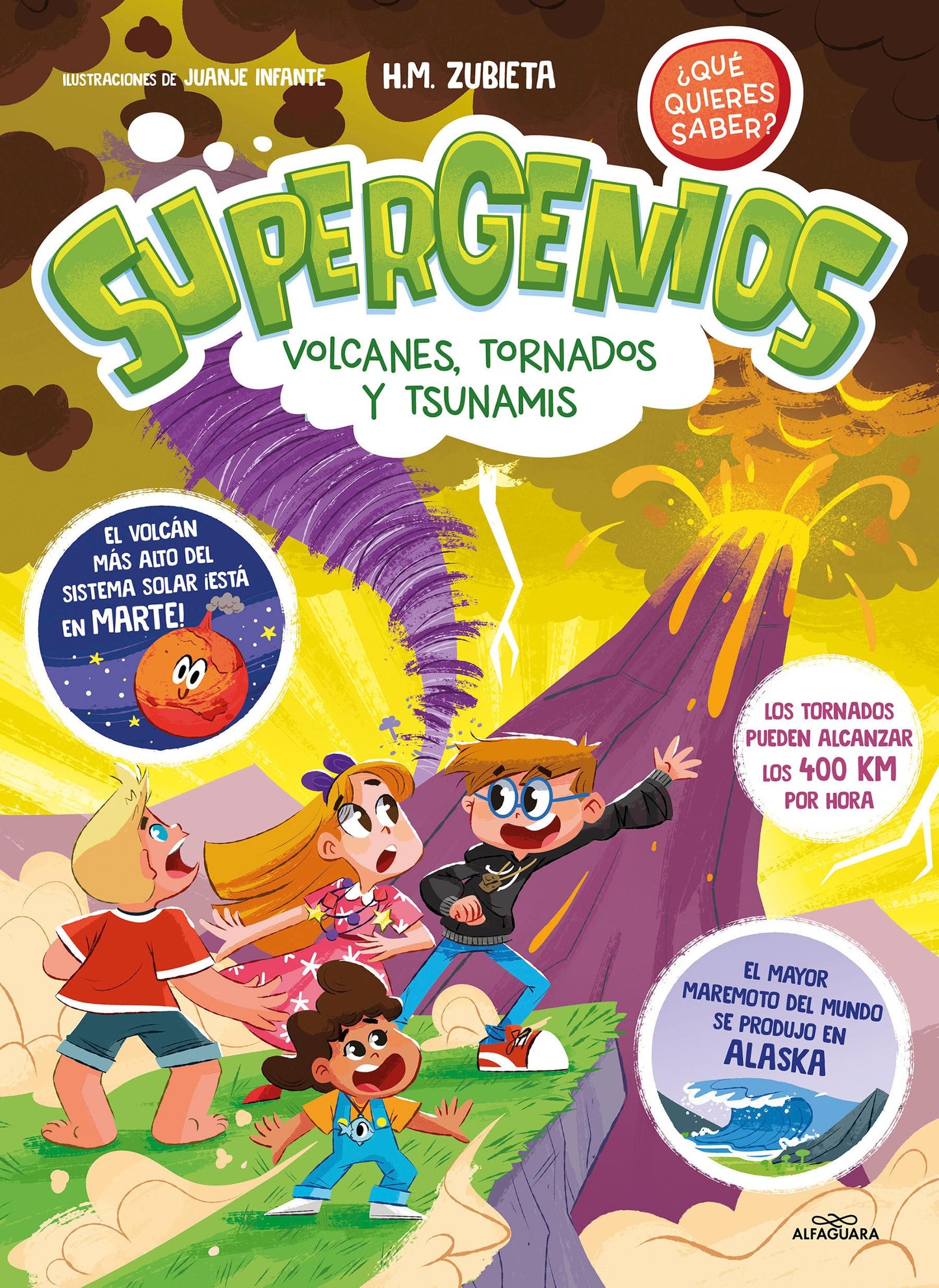 Libro: Supergenios: Volcanes, tornados y tsunamis / Super Geniuses: Volcanoes, Tornadoes, and Tsunamis (SUPERGENIOS. ¿QUÉ QUIERES SABER?) (Spanish Edition)