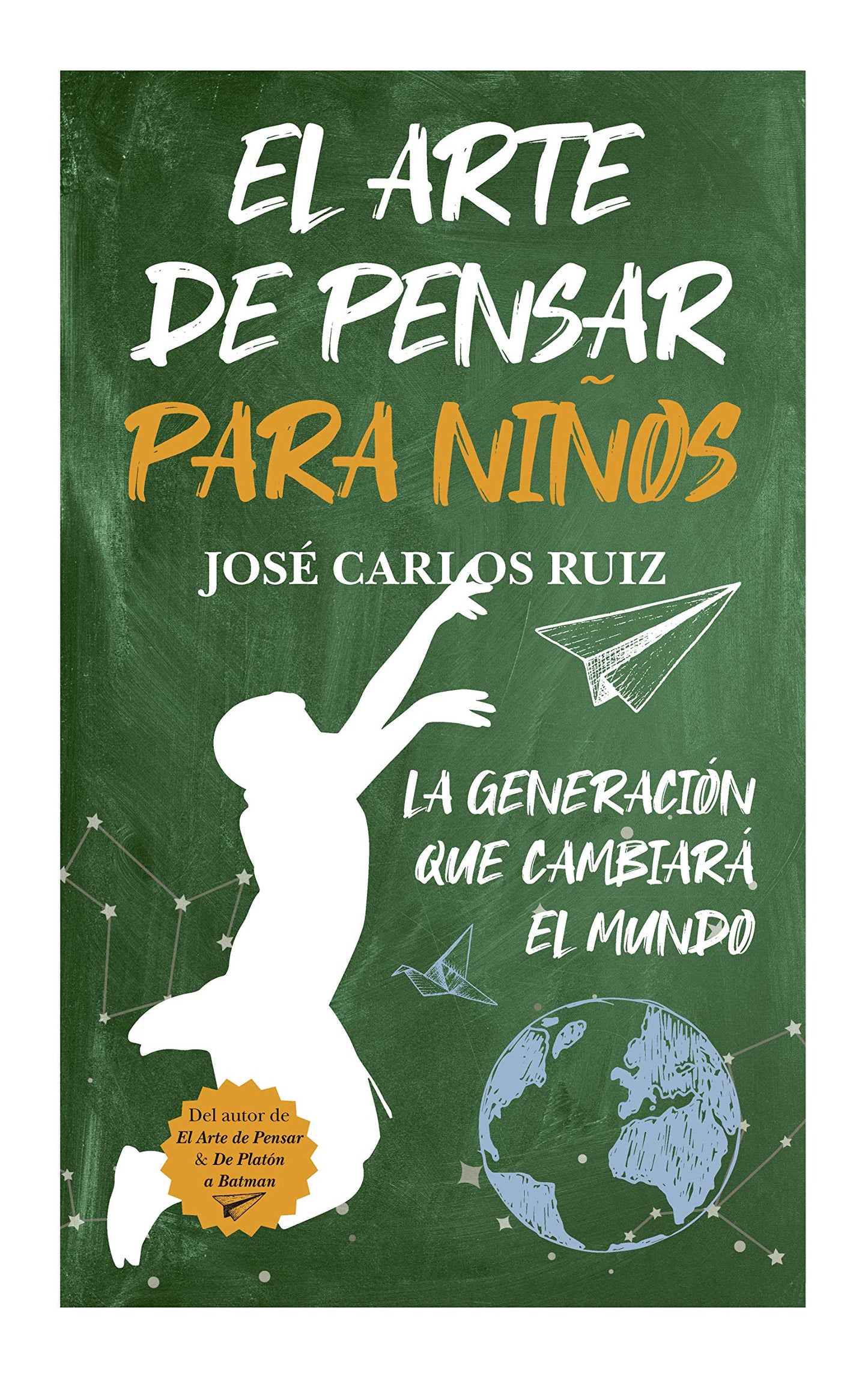 Libro: El arte de pensar para niños: La generación que cambiará el mundo (Padres y educadores)