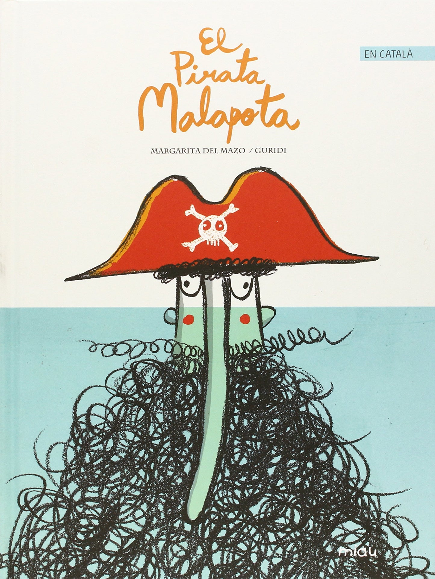 Libro: EL PIRATA MALAPOTA (Miau)
