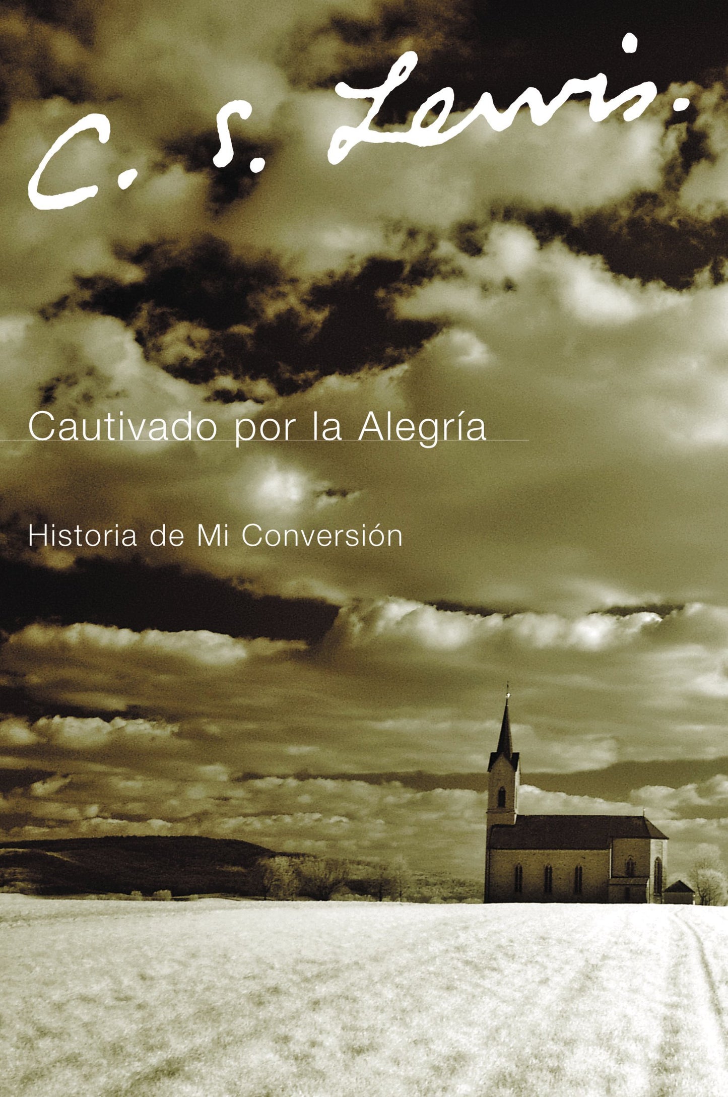 Libro: Cautivado por la Alegria: Historia de mi Conversión