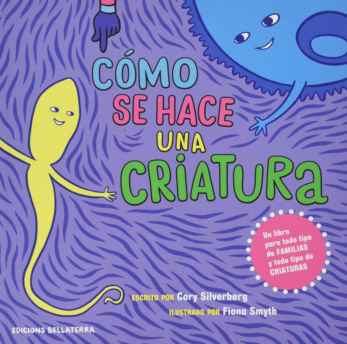 Libro: ¿COMO SE HACE UNA CRIATURA?