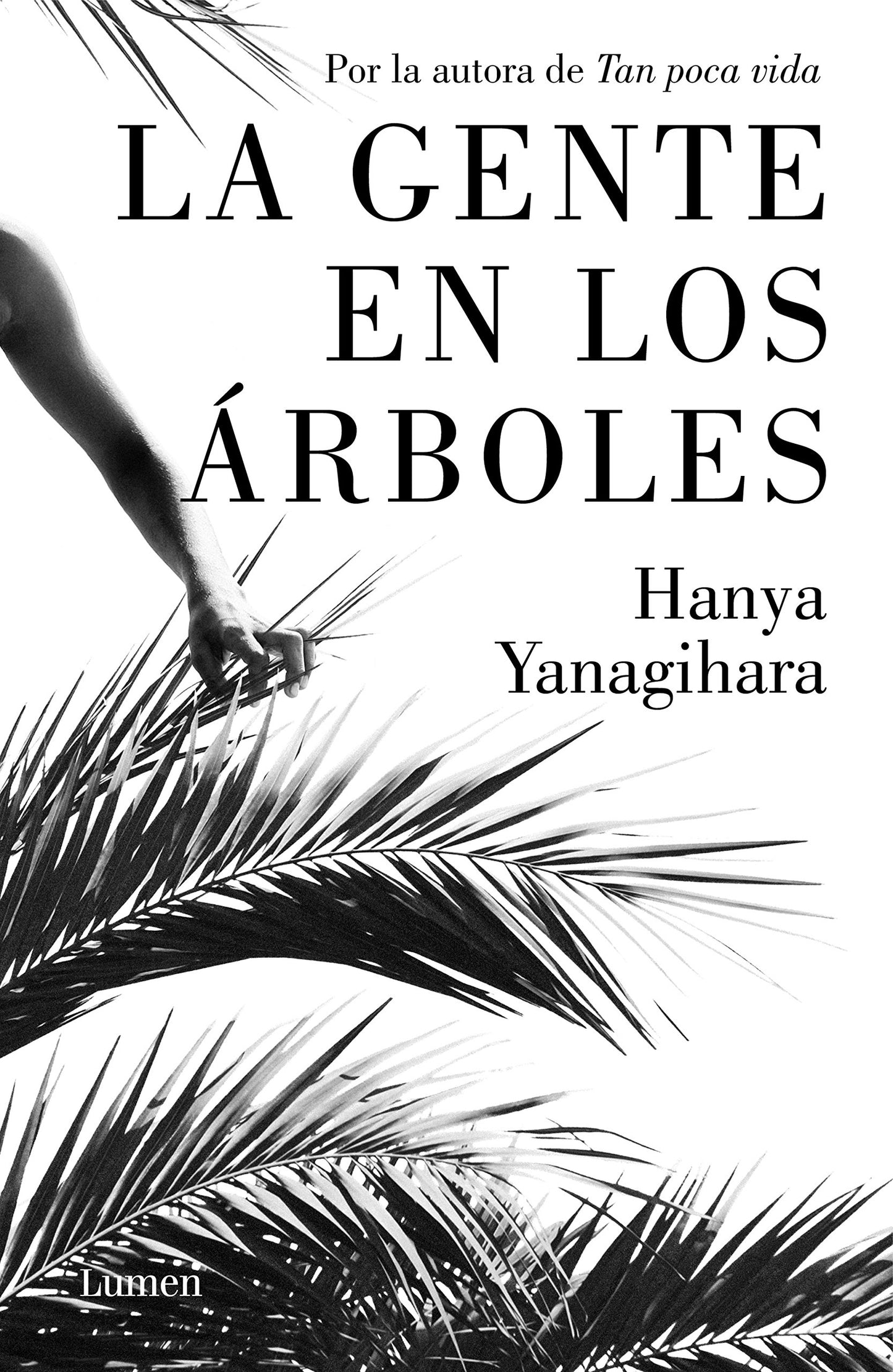 Libro: La gente en los árboles / The People in the Trees (Spanish Edition)