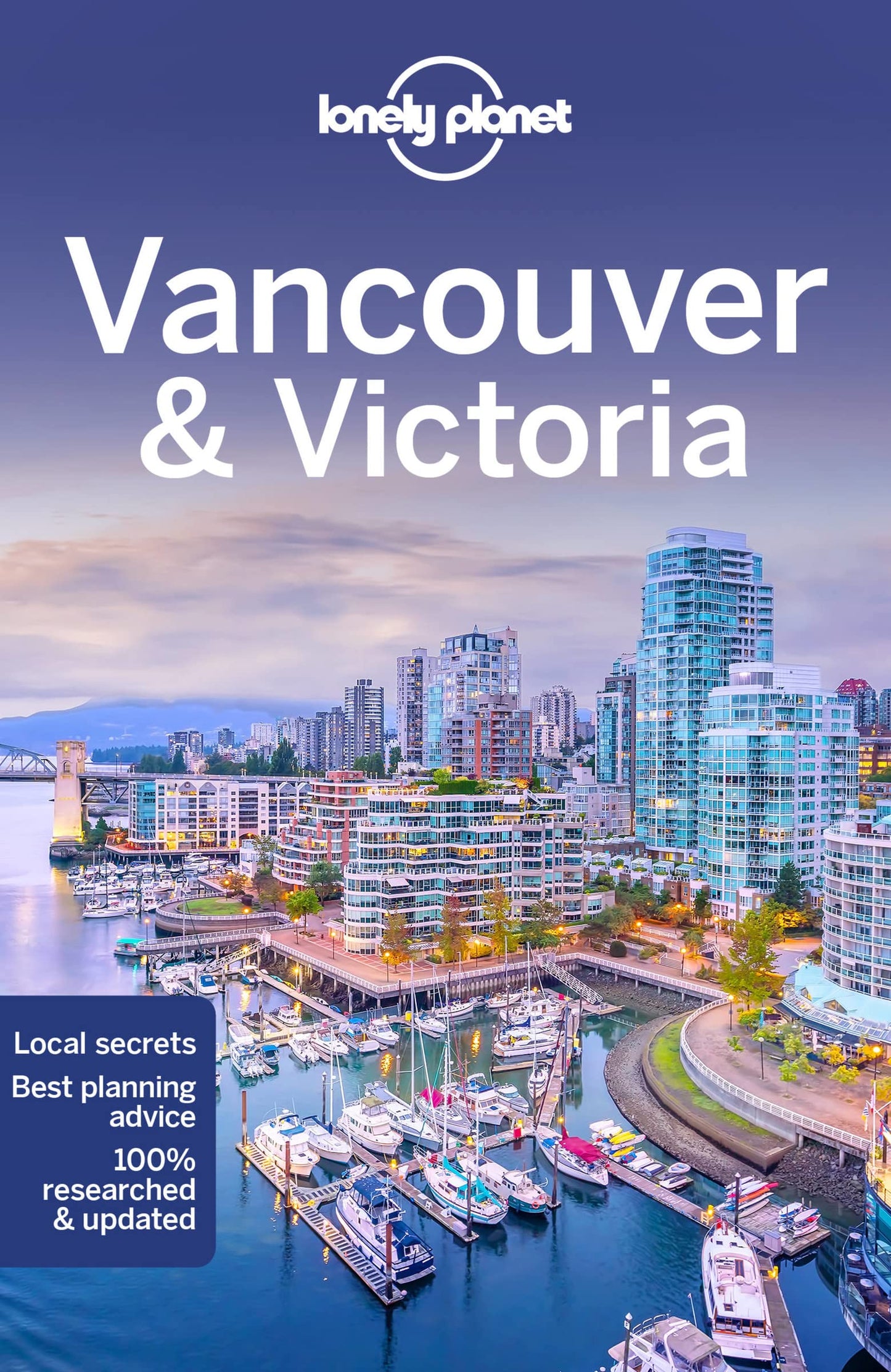 Libro: Lonely Planet Vancouver & Victoria: Plan the Trip of a Lifetime | Detailed Itineraries & Maps | Insider Tips | Covers West End, Gastown, Chinatown and more (Travel Guide)