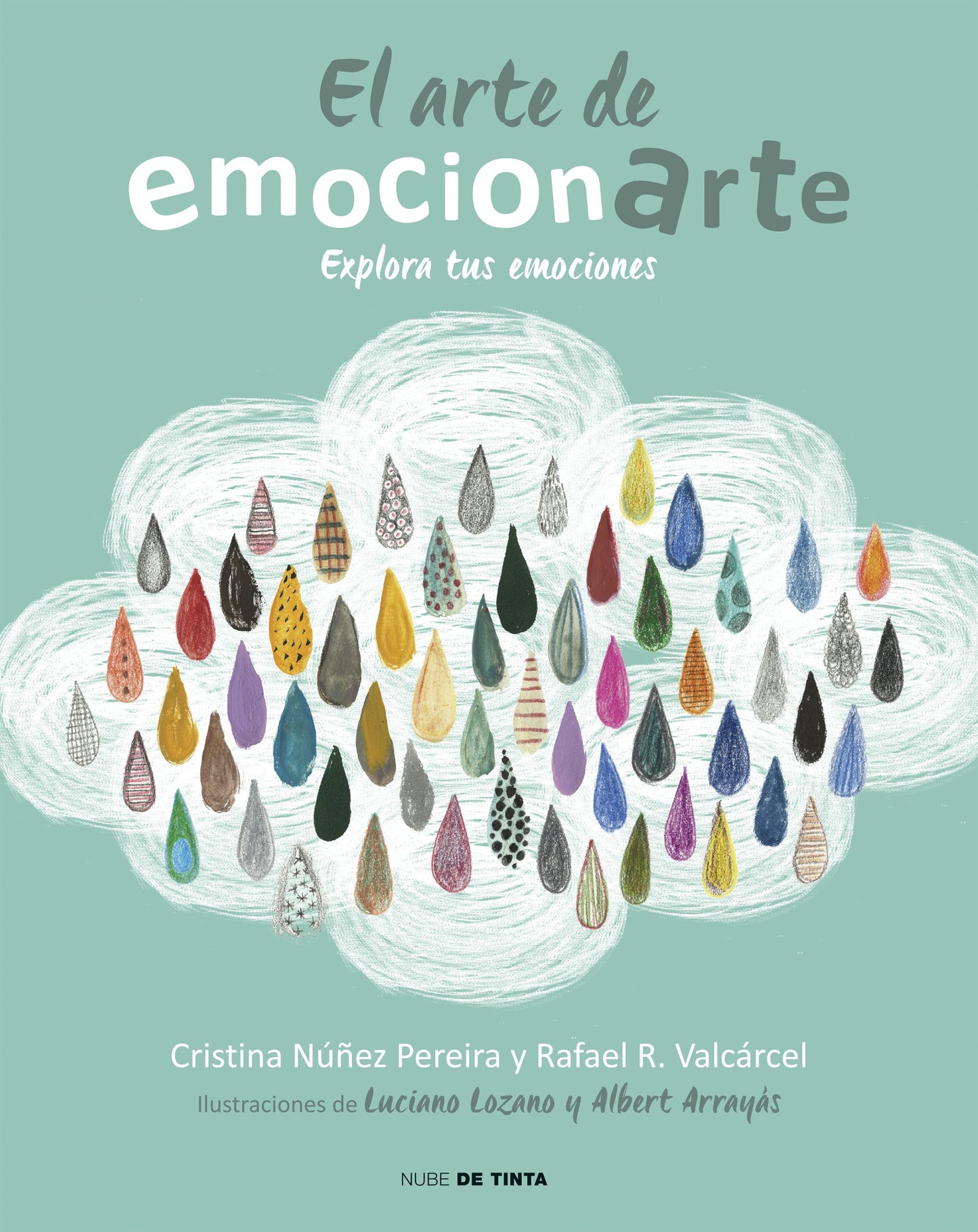 Libro: El arte de emocionarte: Explora tus emociones (Nube de Tinta)