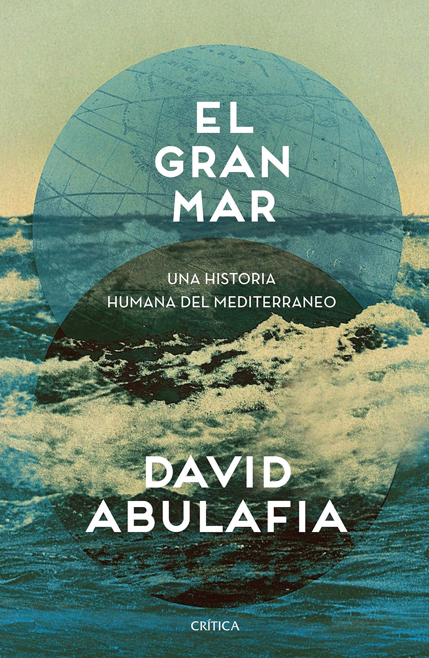 Libro: El gran mar: Una historia humana del Mediterráneo (Serie Mayor)