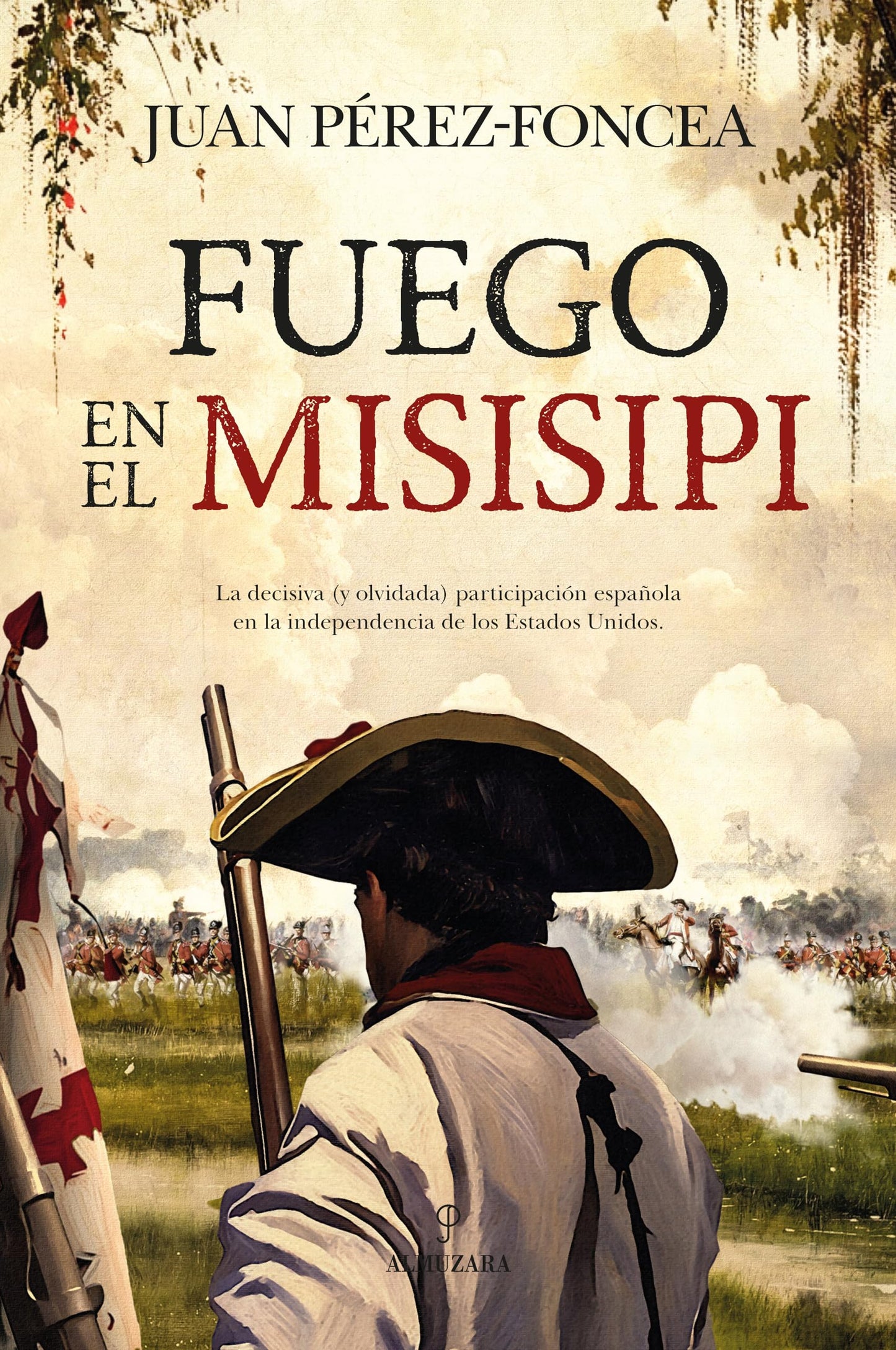 Libro: FUEGO EN EL MISISIPI (Novela Histórica)