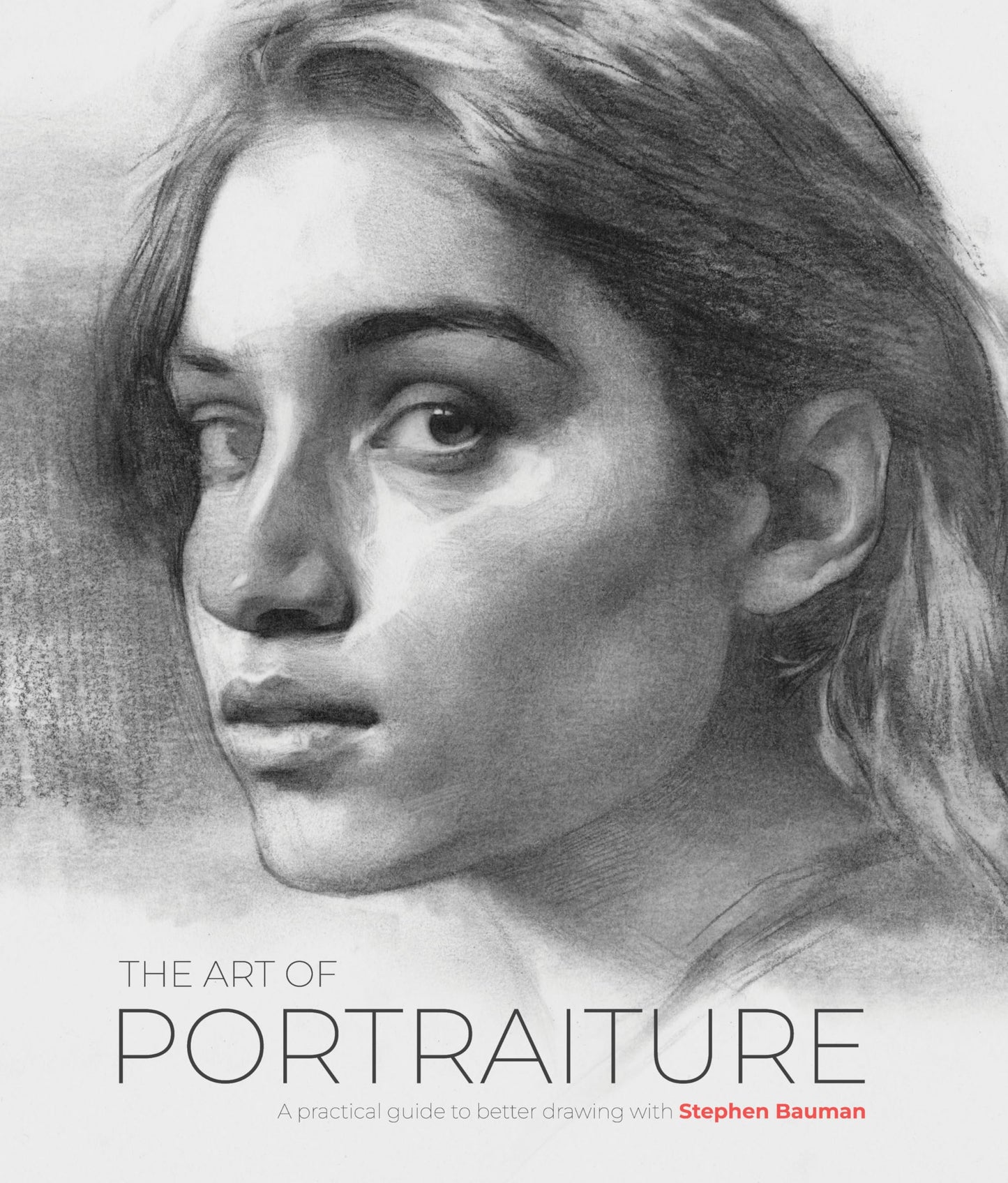 Libro: The Art of Portraiture: A practical guide to better drawing with Stephen Bauman