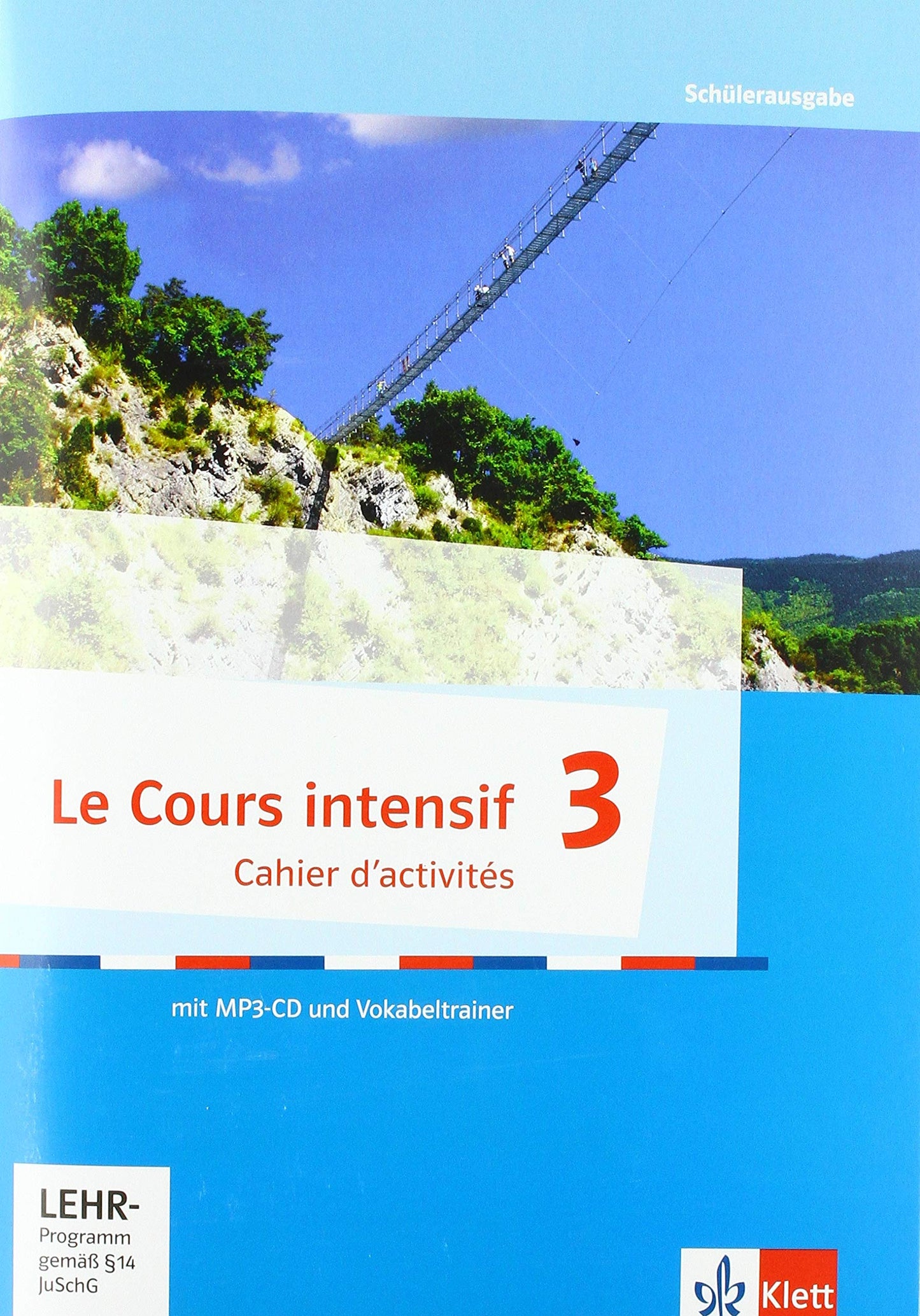 Libro: Le Cours intensif 3. Cahier d'activités mit MP3-CD und Vokabeltrainer 3. Lernjahr