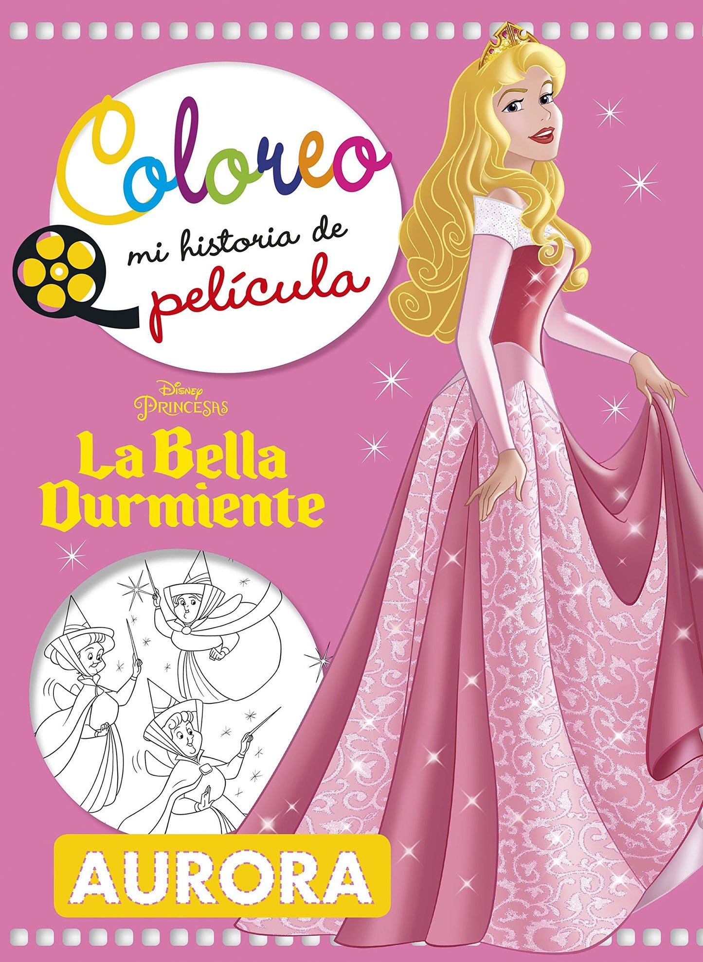 Libro: La Bella Durmiente. Coloreo mi historia de película (Disney. Princesas)