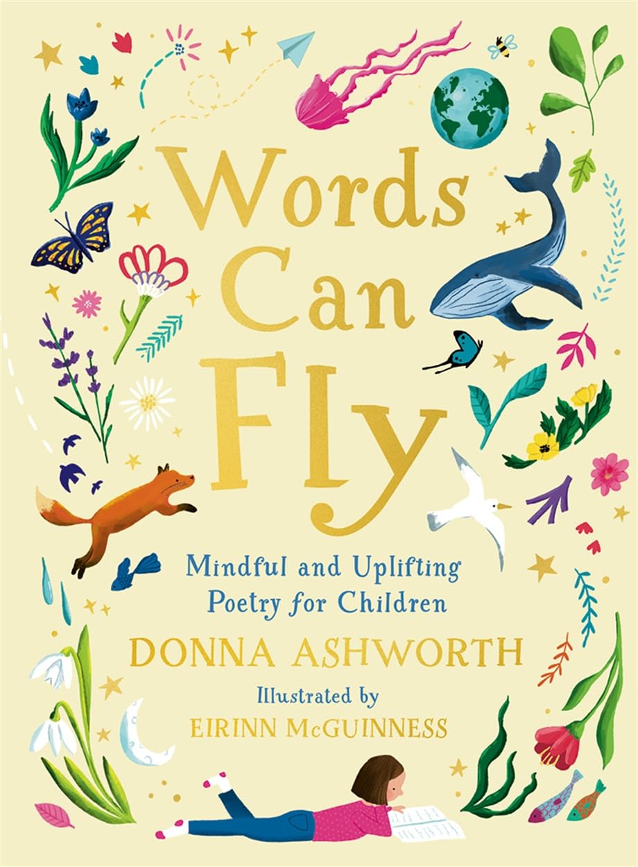 Libro: Words Can Fly: Uplifting poems for children from Sunday Times bestselling author Donna Ashworth