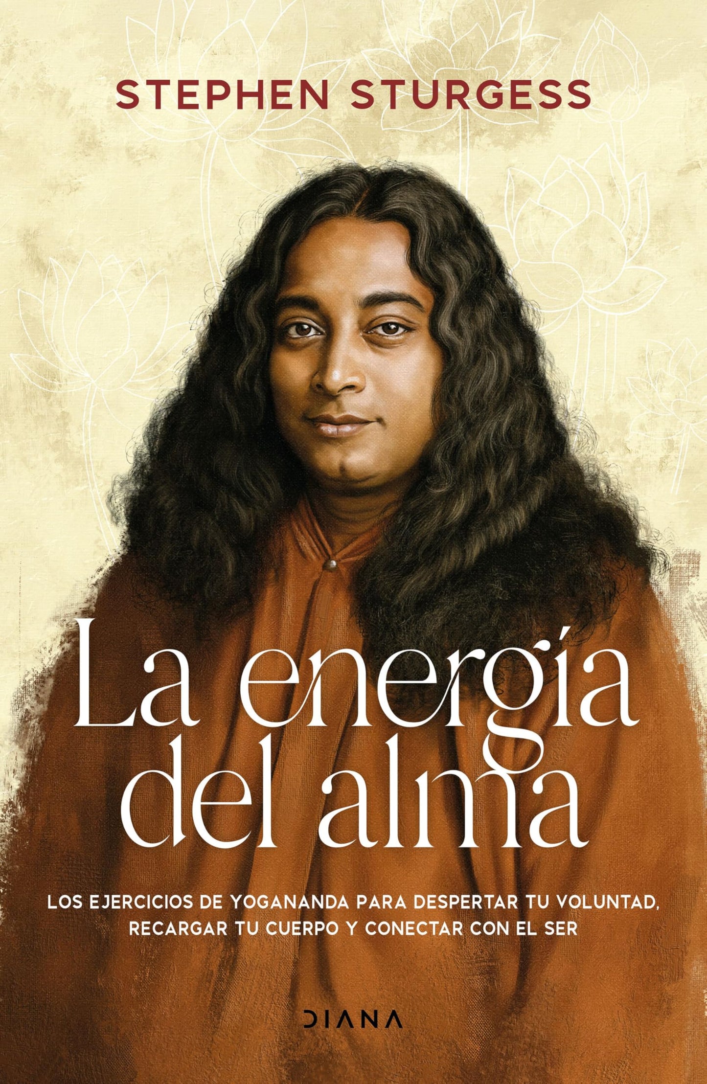 Libro: La energía del alma: Los ejercicios de energización de Yogananda para despertar tu voluntad, recargar tu cuerpo y conectar con el Ser (Autoconocimiento)