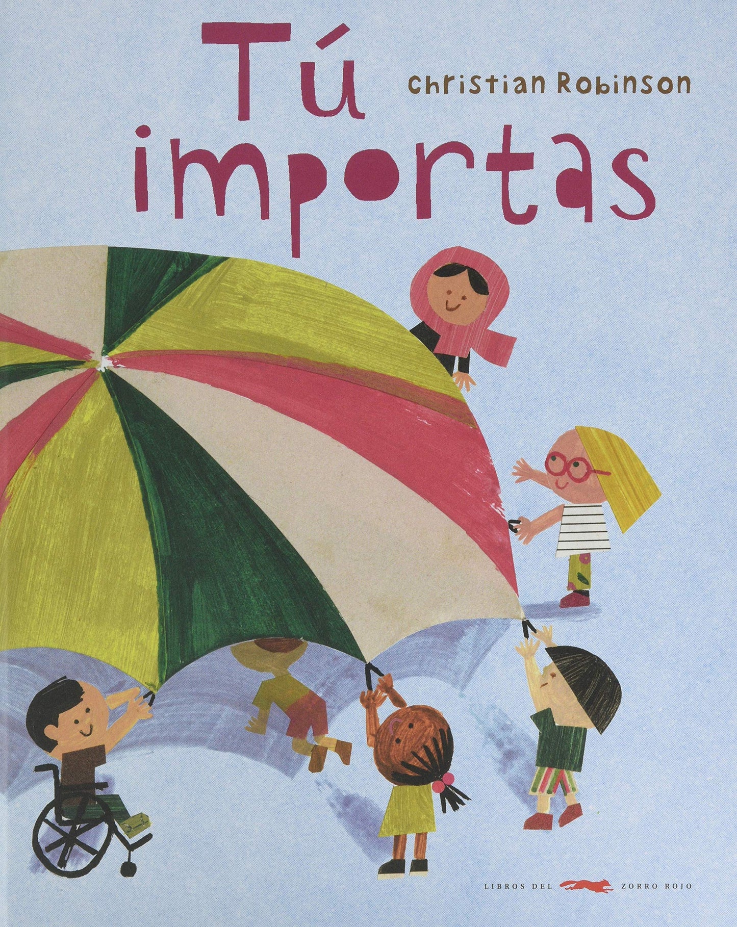 Libro: Tú importas (ALBUMES ILUSTRADOS)