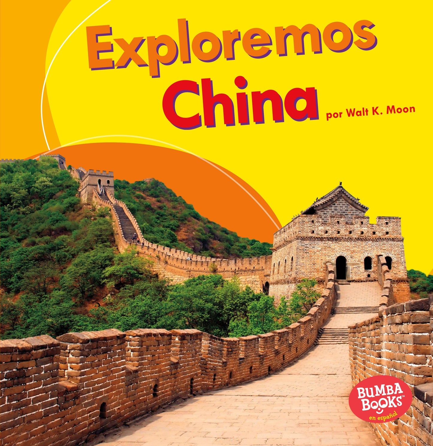 Libro: Exploremos China (Let's Explore China) (Bumba Books ® en español ― Exploremos países (Let's Explore Countries)) (Spanish Edition)