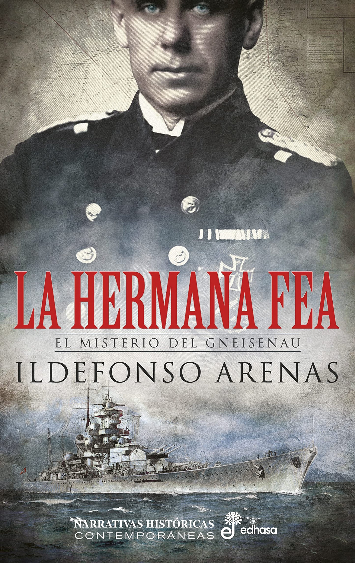 Libro: La hermana fea: El misterio del Gneisenau