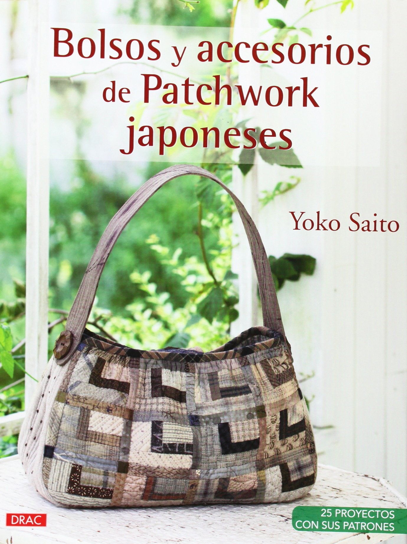 Libro: Bolsos Y Accesorios De Patchwork Japoneses (EL LIBRO DE)