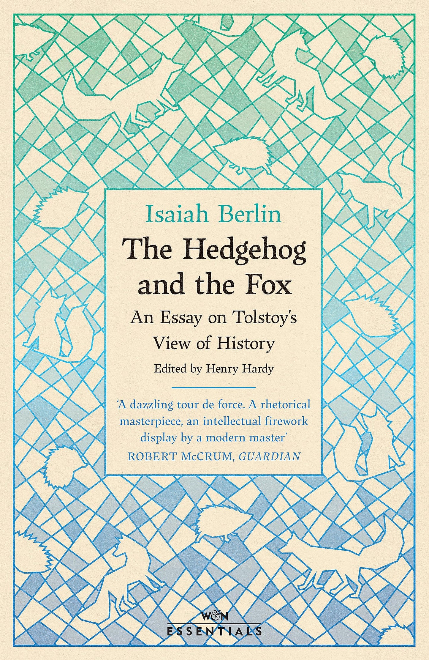 Libro: The Hedgehog And The Fox: An Essay on Tolstoy’s View of History, With an Introduction by Michael Ignatieff (W&N Essentials)