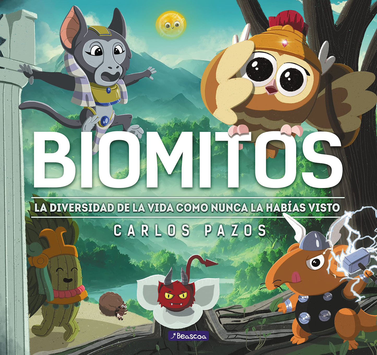 Libro: Biomitos: La vida en la Tierra como nunca la habías visto (Pequeños curiosos)