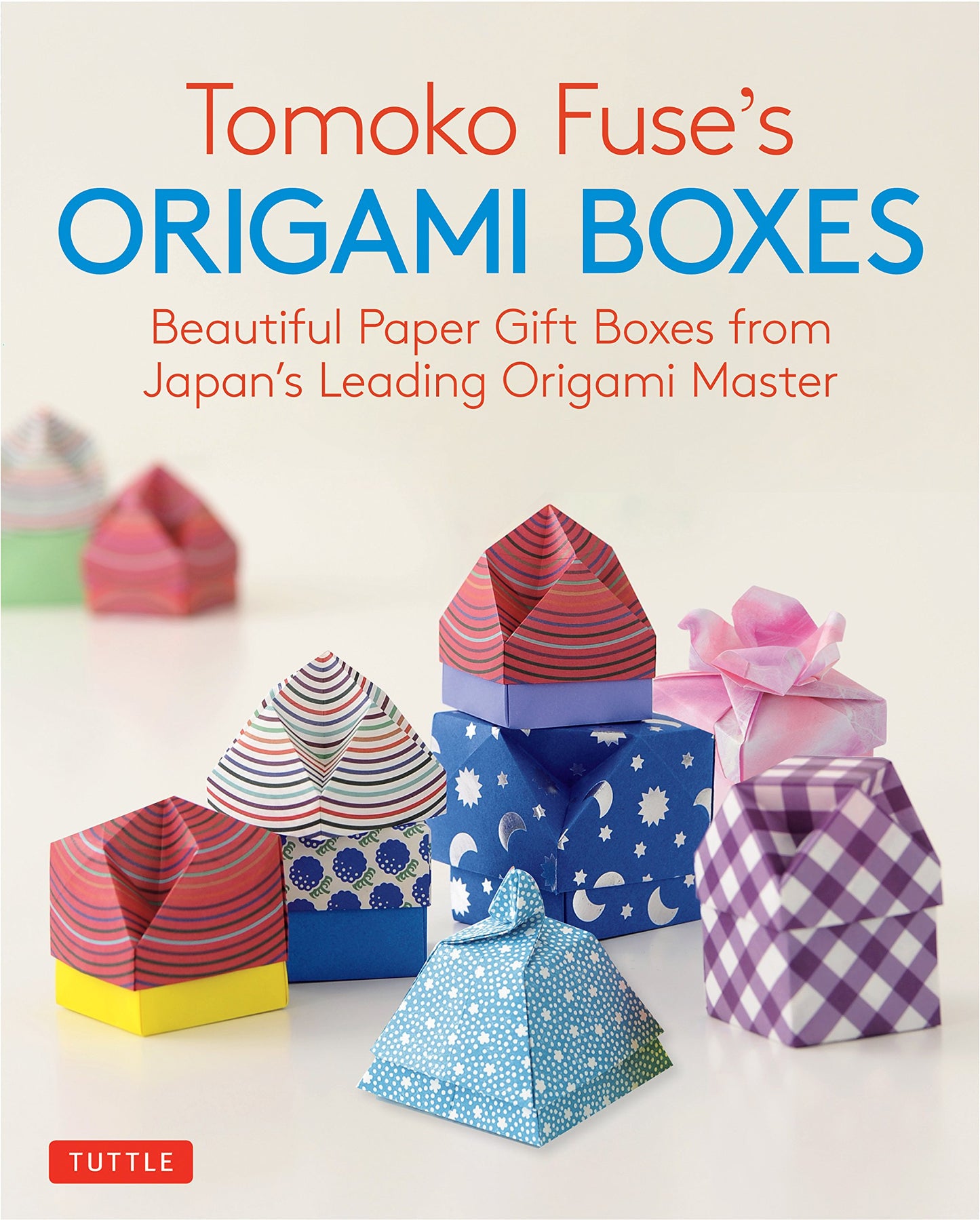 Libro: Tomoko Fuse's Origami Boxes: Beautiful Paper Gift Boxes from Japan's Leading Origami Master (Origami Book with 30 Projects)
