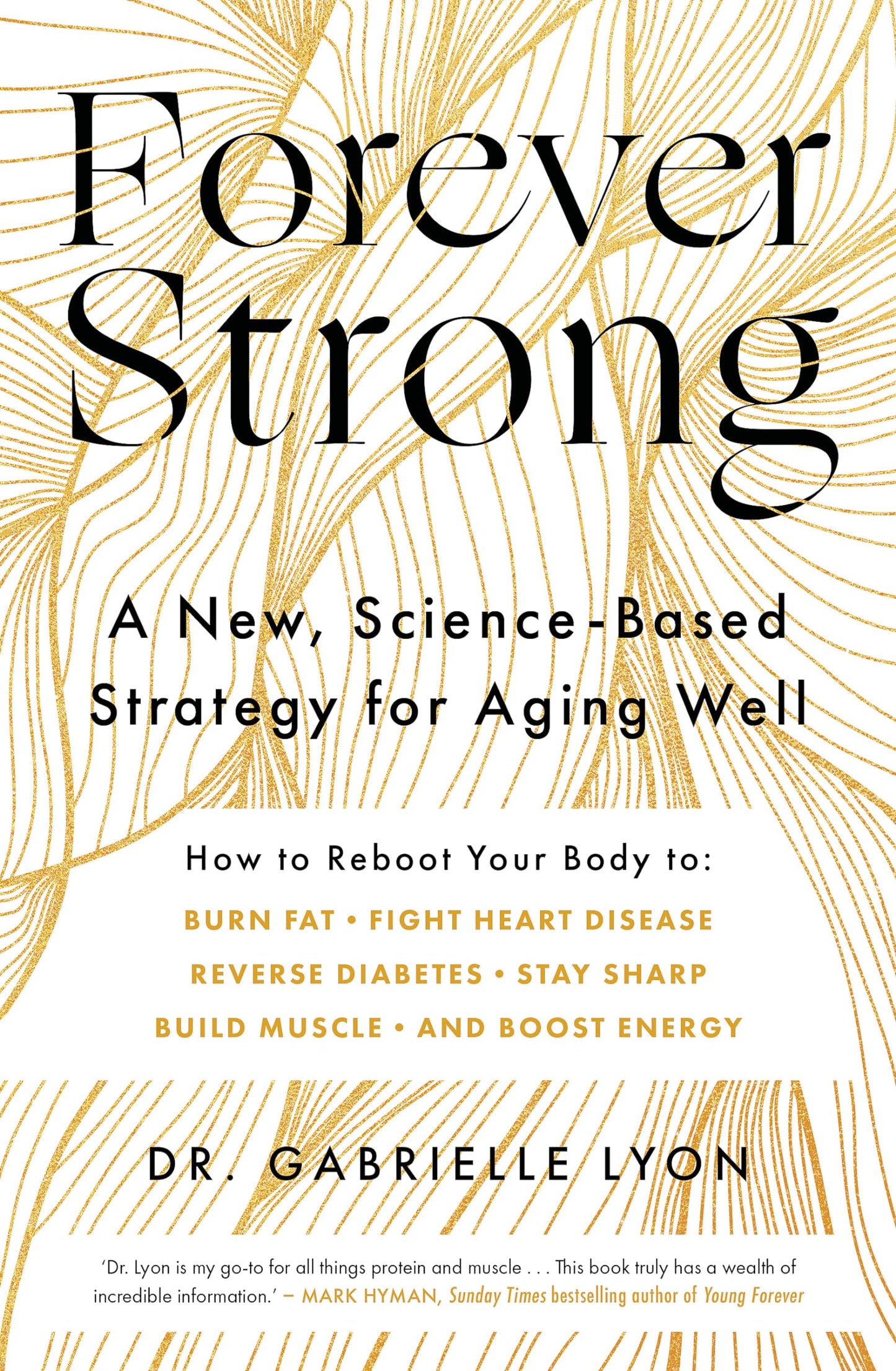 Libro: Forever Strong: A new, science-based strategy for aging well