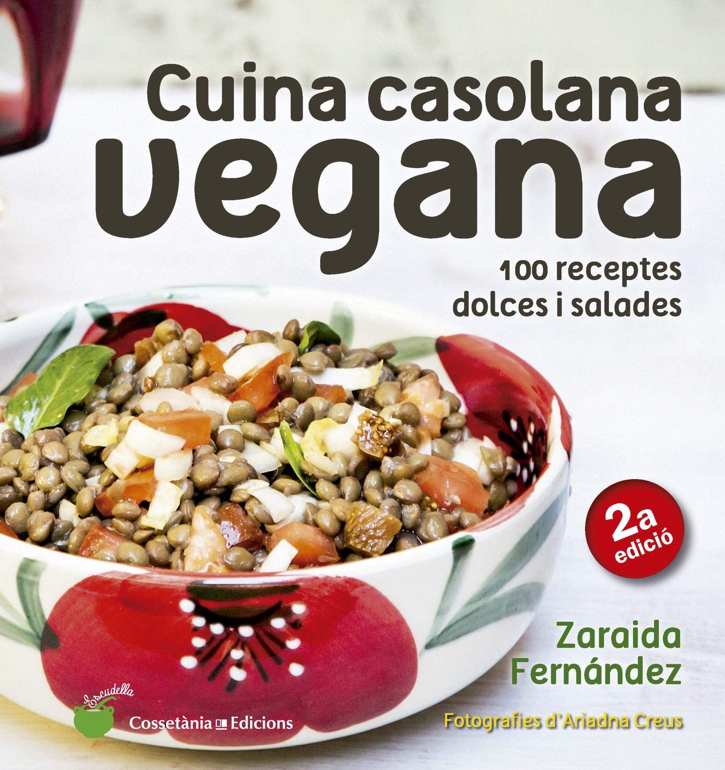 Libro: Cuina casolana vegana: 100 receptes dolces i salades