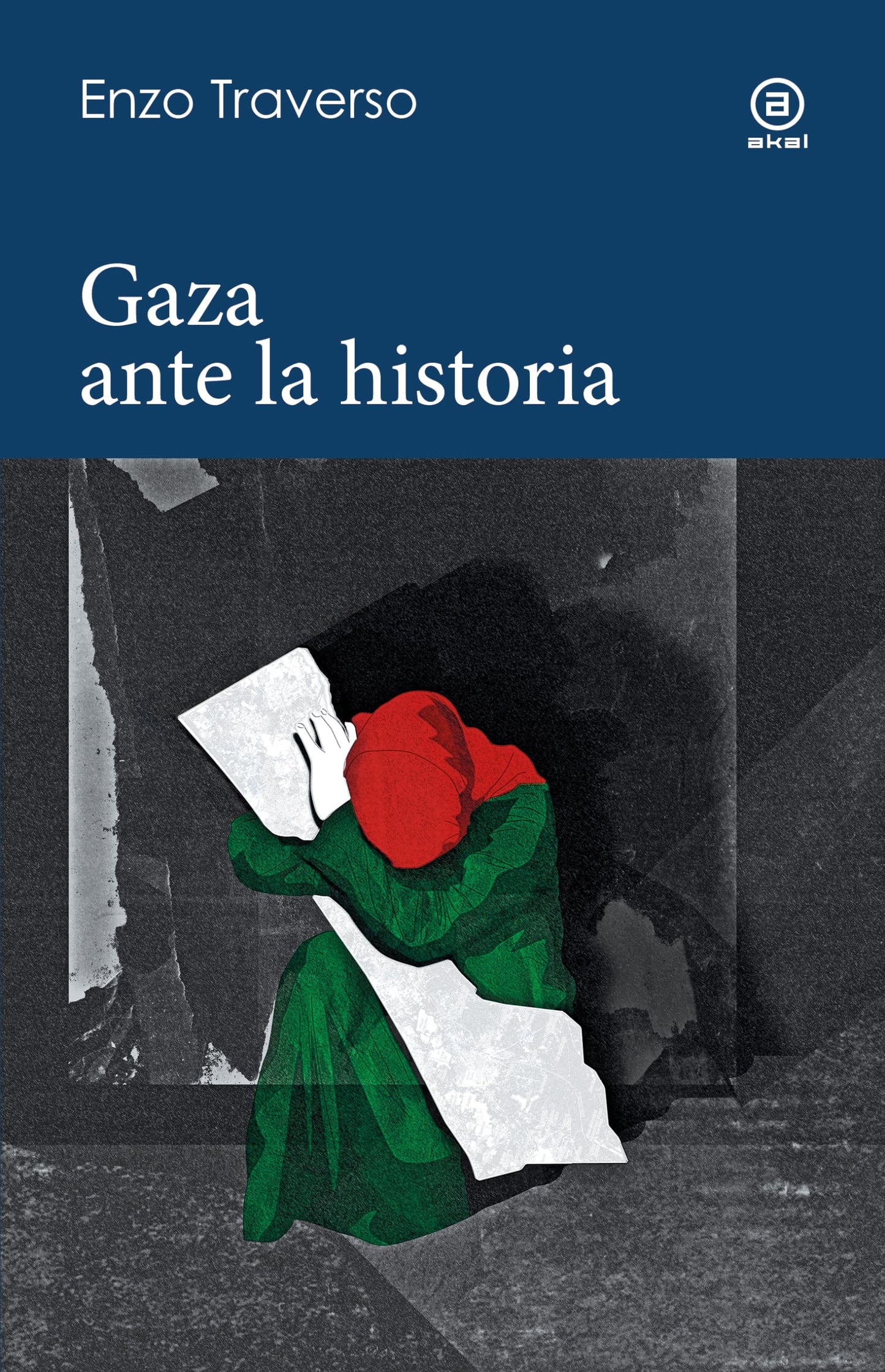 Libro: Gaza ante la historia: 19 (Reverso. Historia crítica)