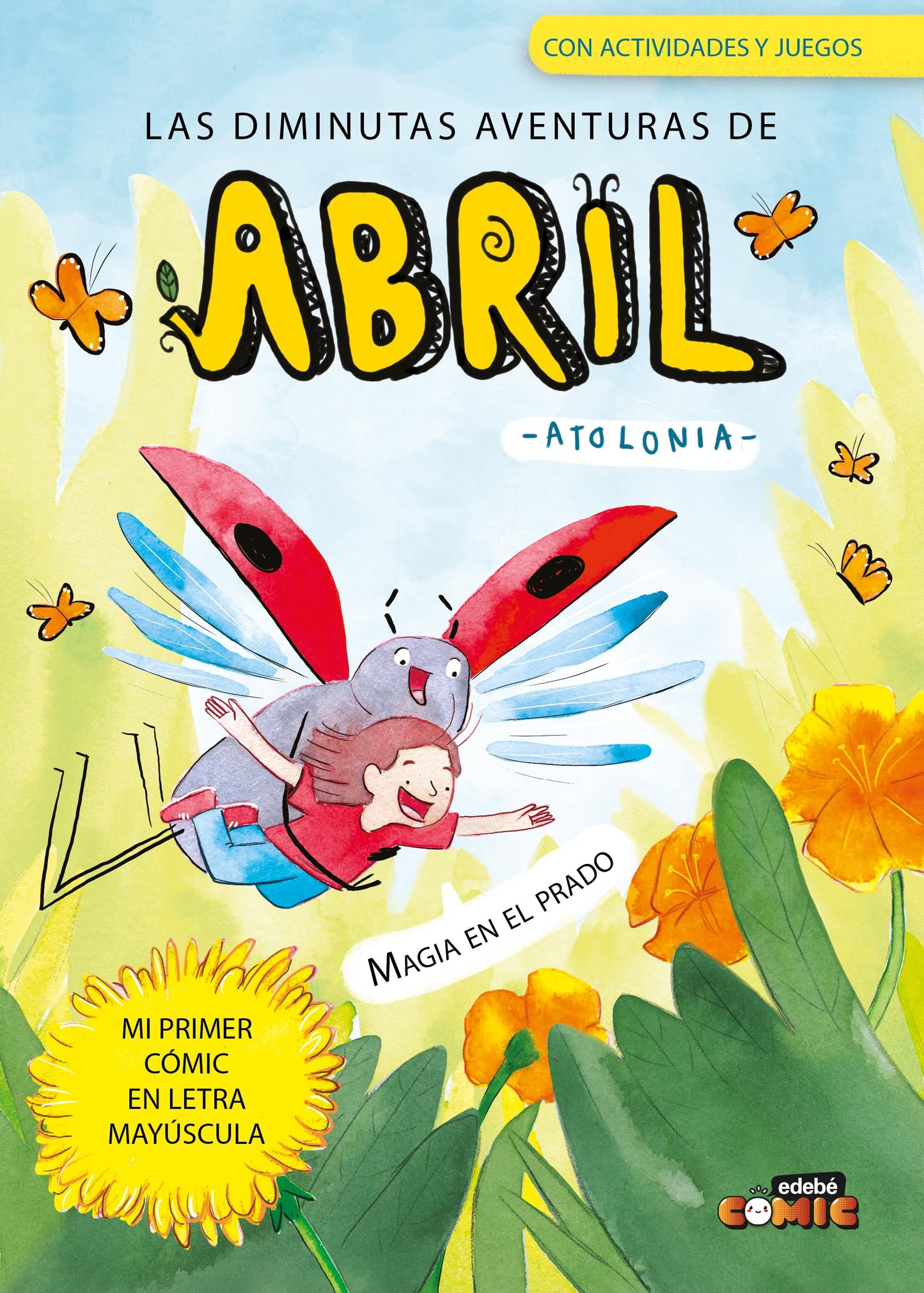 Libro: 1. MAGIA EN EL PRADO (CÓMIC. LAS DIMINUTAS AVENTURAS DE ABRIL)