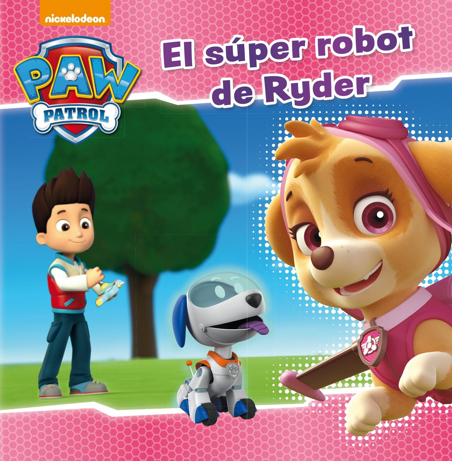 Libro: Paw Patrol | Patrulla Canina. Un cuento - El súper robot de Ryder