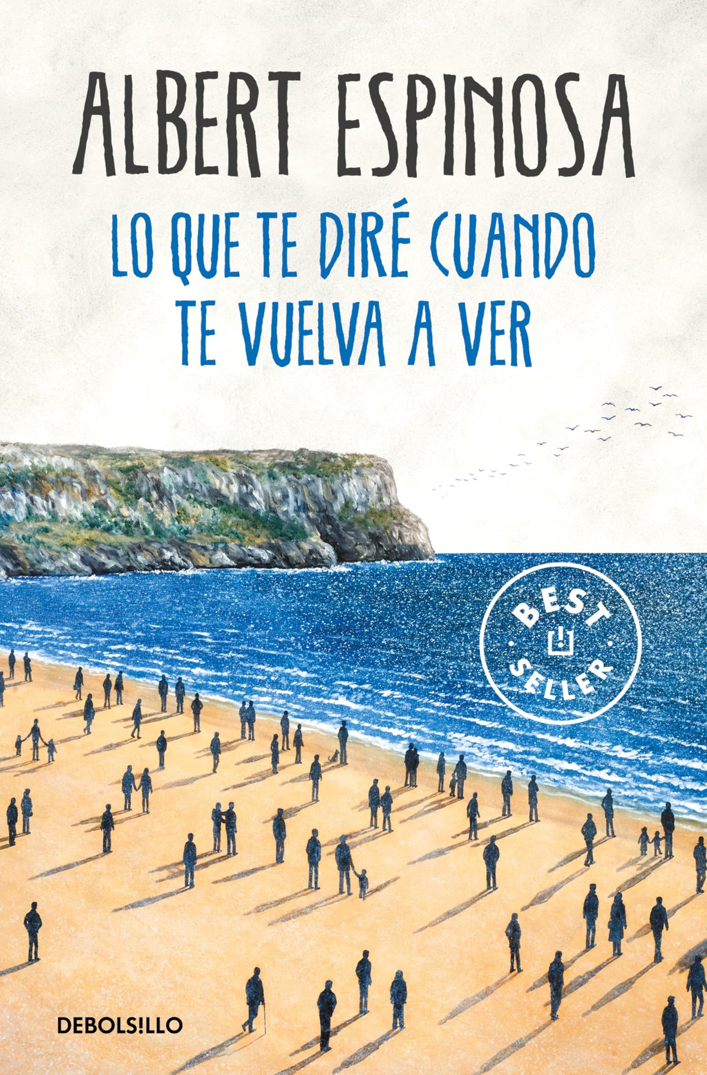 Libro: Lo que te diré cuando te vuelva a ver