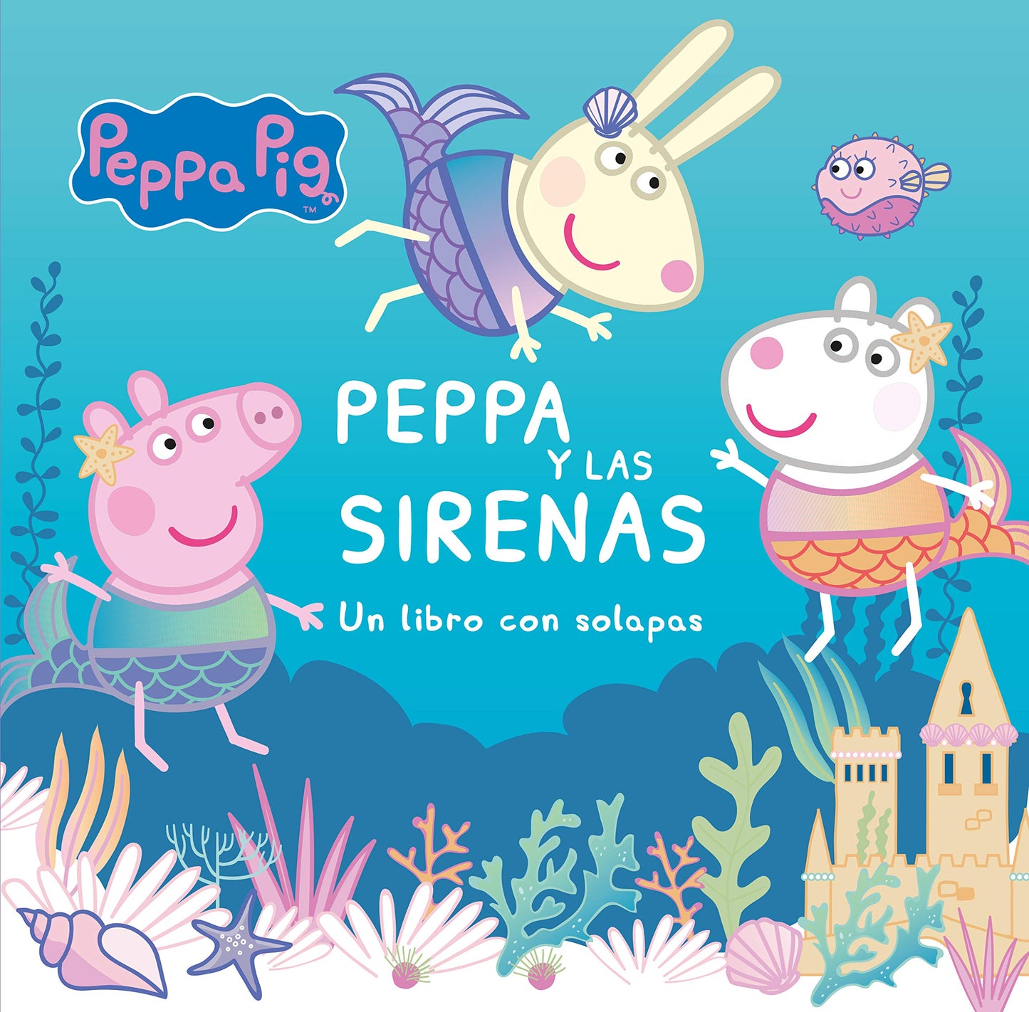 Libro: Peppa Pig. Libro de cartón con solapas - Peppa y las sirenas: Un libro de cartón con solapas