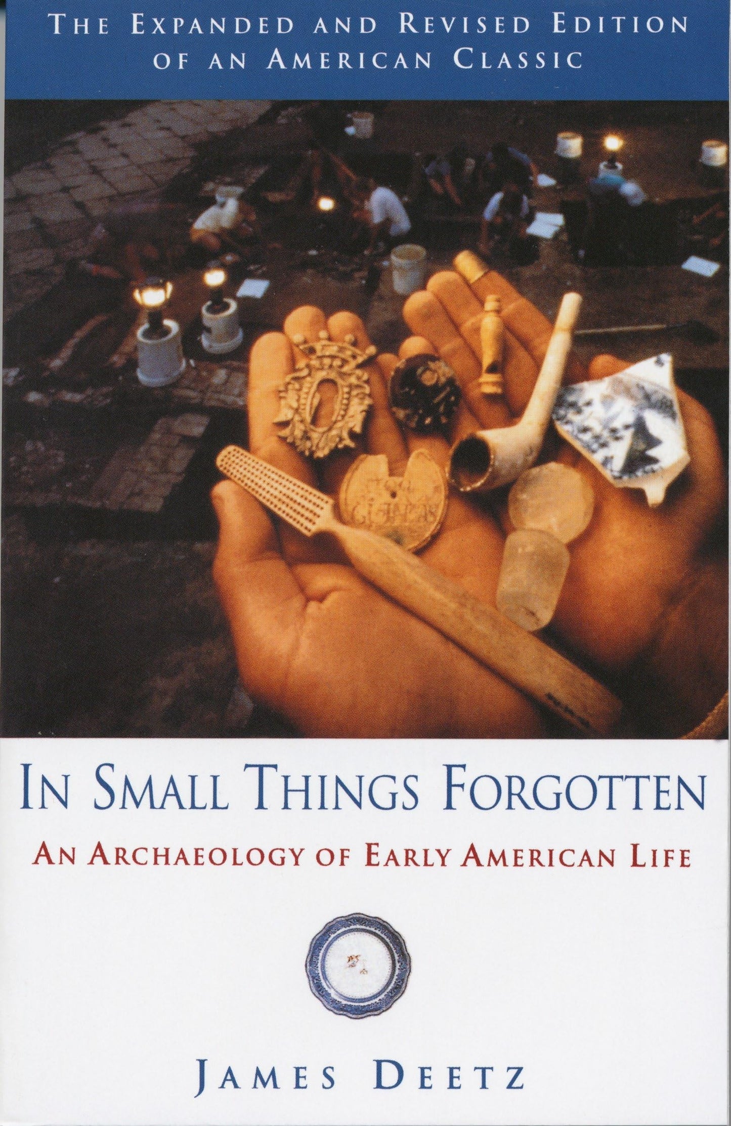 Libro: In Small Things Forgotten: An Archaeology of Early American Life