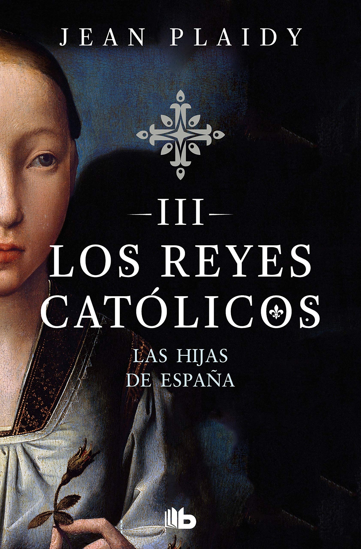 Libro: Las hijas de España (Los Reyes Católicos 3) (Ficción)