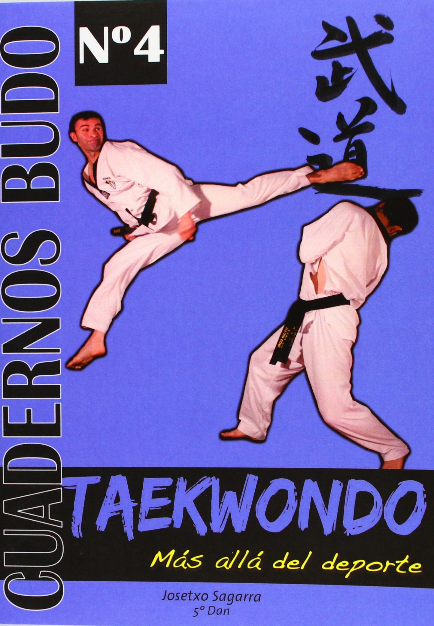 Libro: Taekwondo. Más allá del deporte. Cuadernos Budo nº 4
