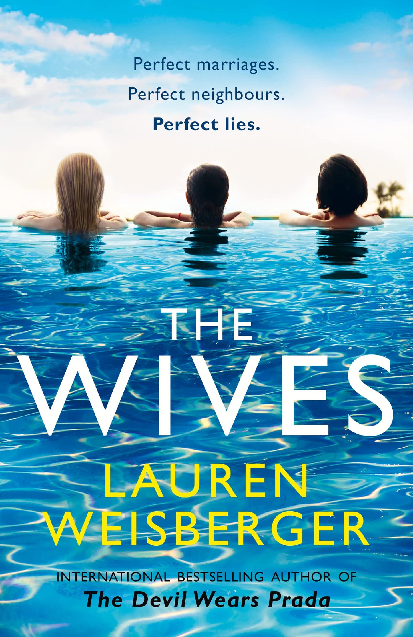 Libro: The Wives: A thrilling romance full of secrets, lies and betrayal, discover the new page-turner from the bestselling author of The Devil Wears Prada