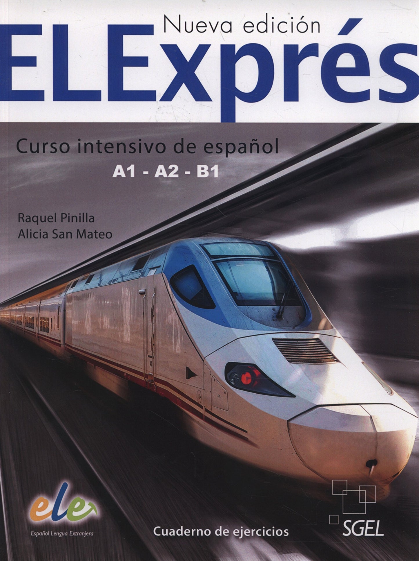 Libro: ELExprés ejercicios: Levels A1, A2, B1 (SIN COLECCION)
