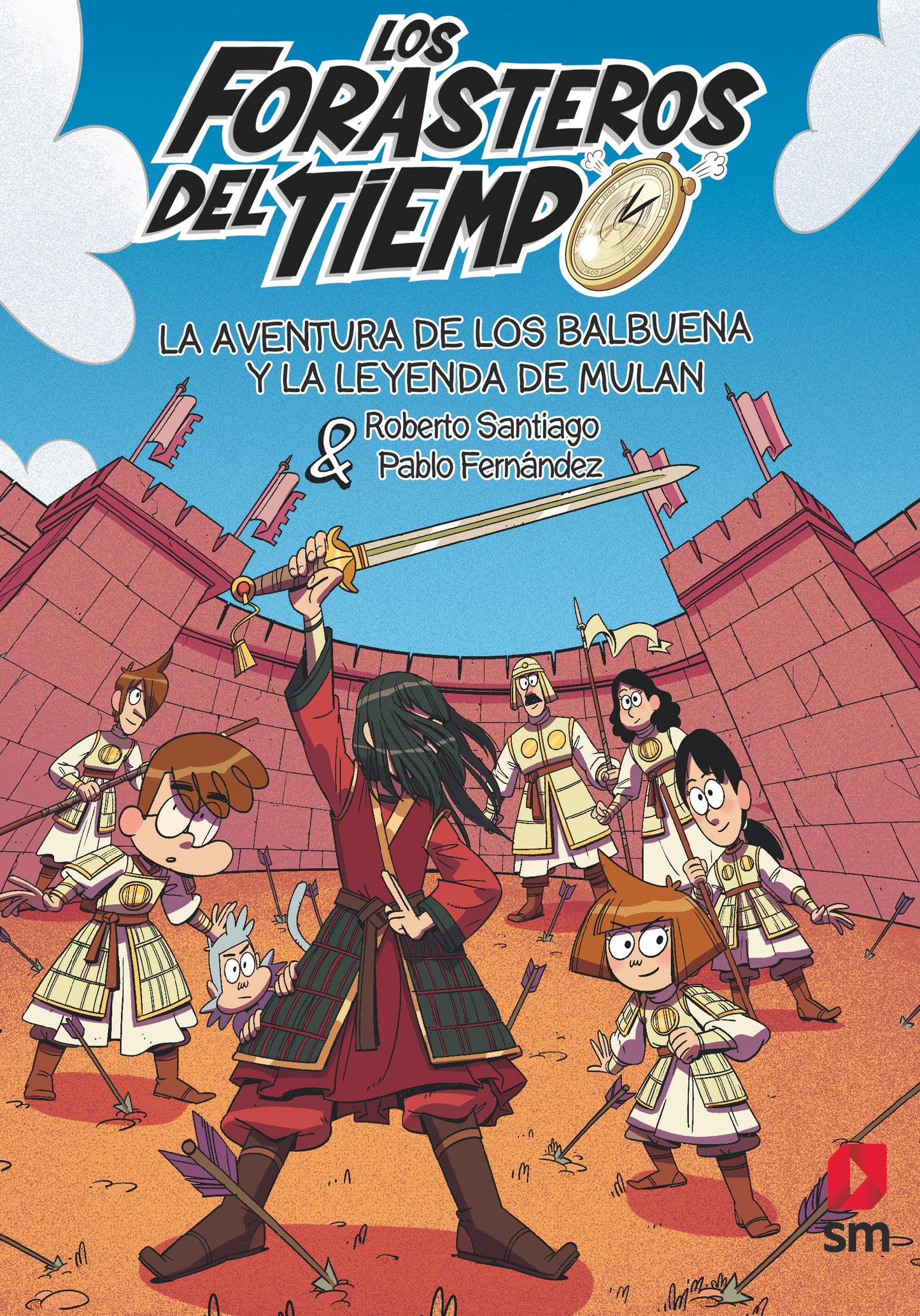 Libro: Los Forasteros del Tiempo 19: La aventura de los Balbuena y la leyenda de Mulán