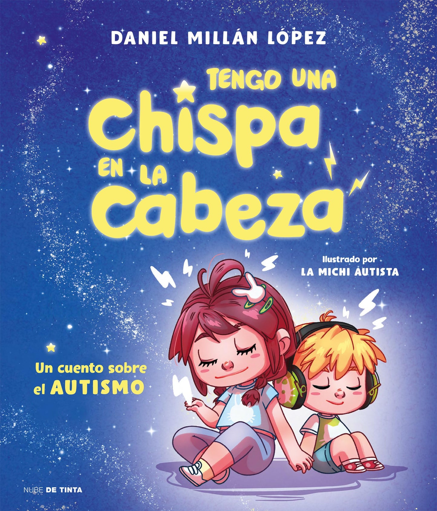 Libro: Tengo una chispa en la cabeza: Un cuento sobre autismo (Nube de Tinta)