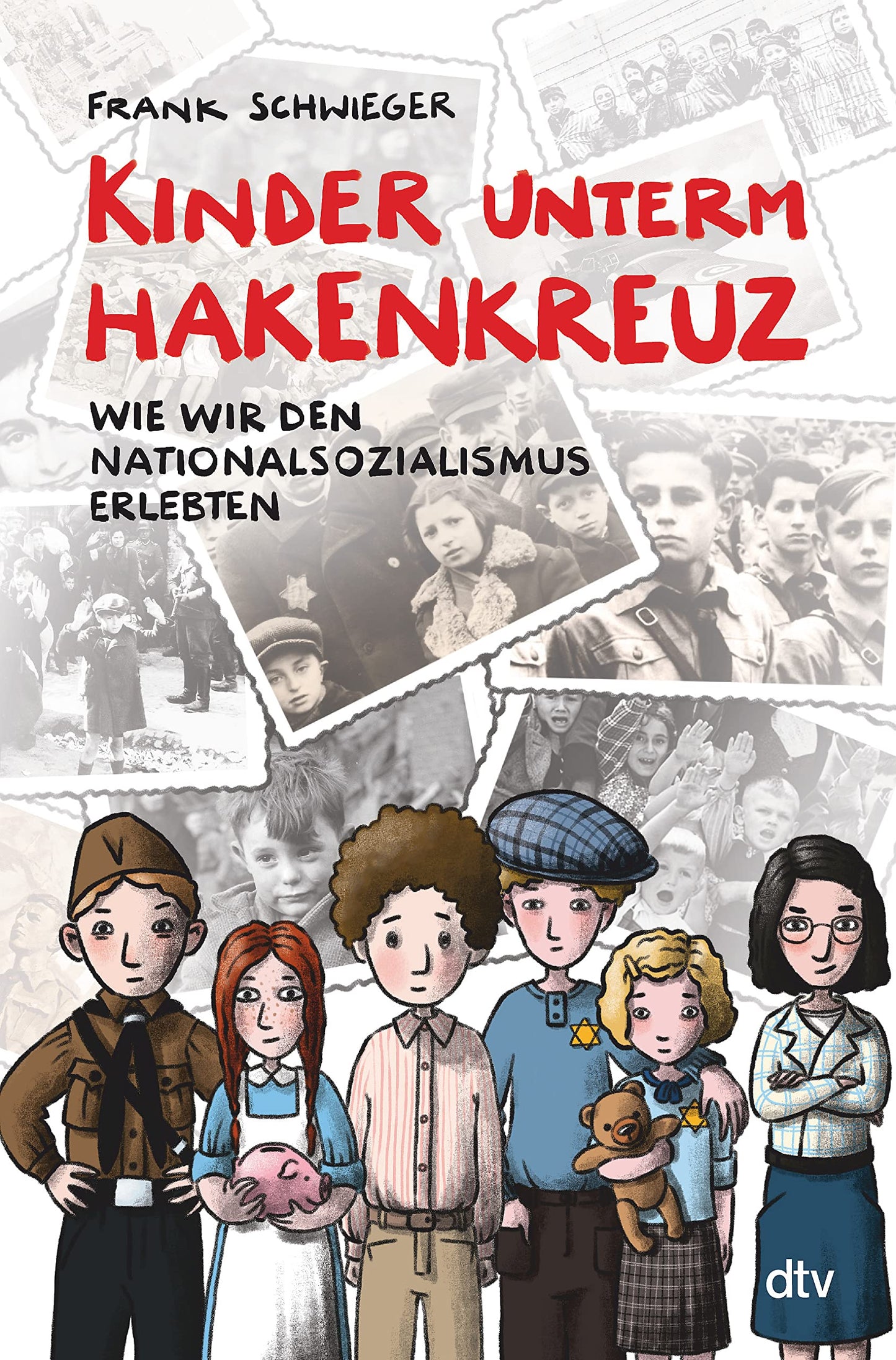 Libro: Kinder unterm Hakenkreuz - Wie wir den Nationalsozialismus erlebten