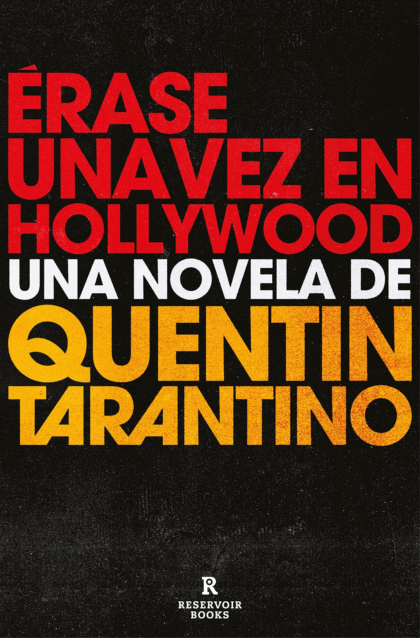 Libro: Érase una vez en Hollywood / Once Upon a Time in Hollywood (Spanish Edition)