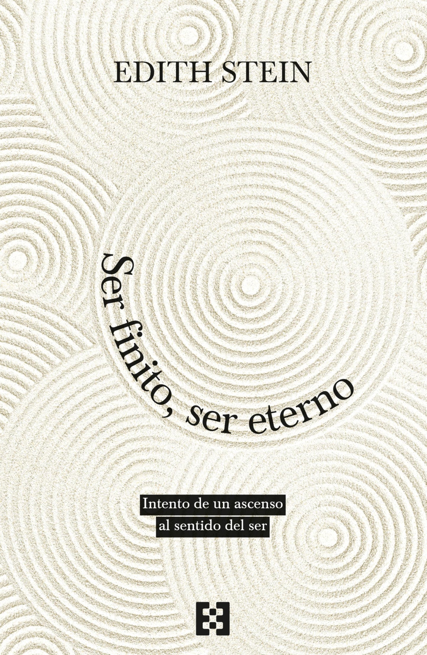 Libro: SER FINITO, SER ETERNO: Intento de un ascenso al sentido del ser: 128 (Nuevo Ensayo)