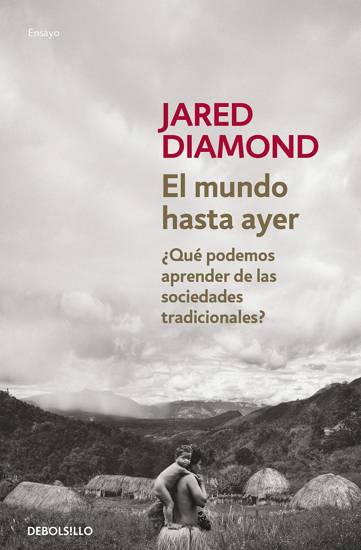 Libro: El mundo hasta ayer: ¿Qué podemos aprender de las sociedades tradicionales? Premio Pulitzer por Armas (Ensayo | Historia)