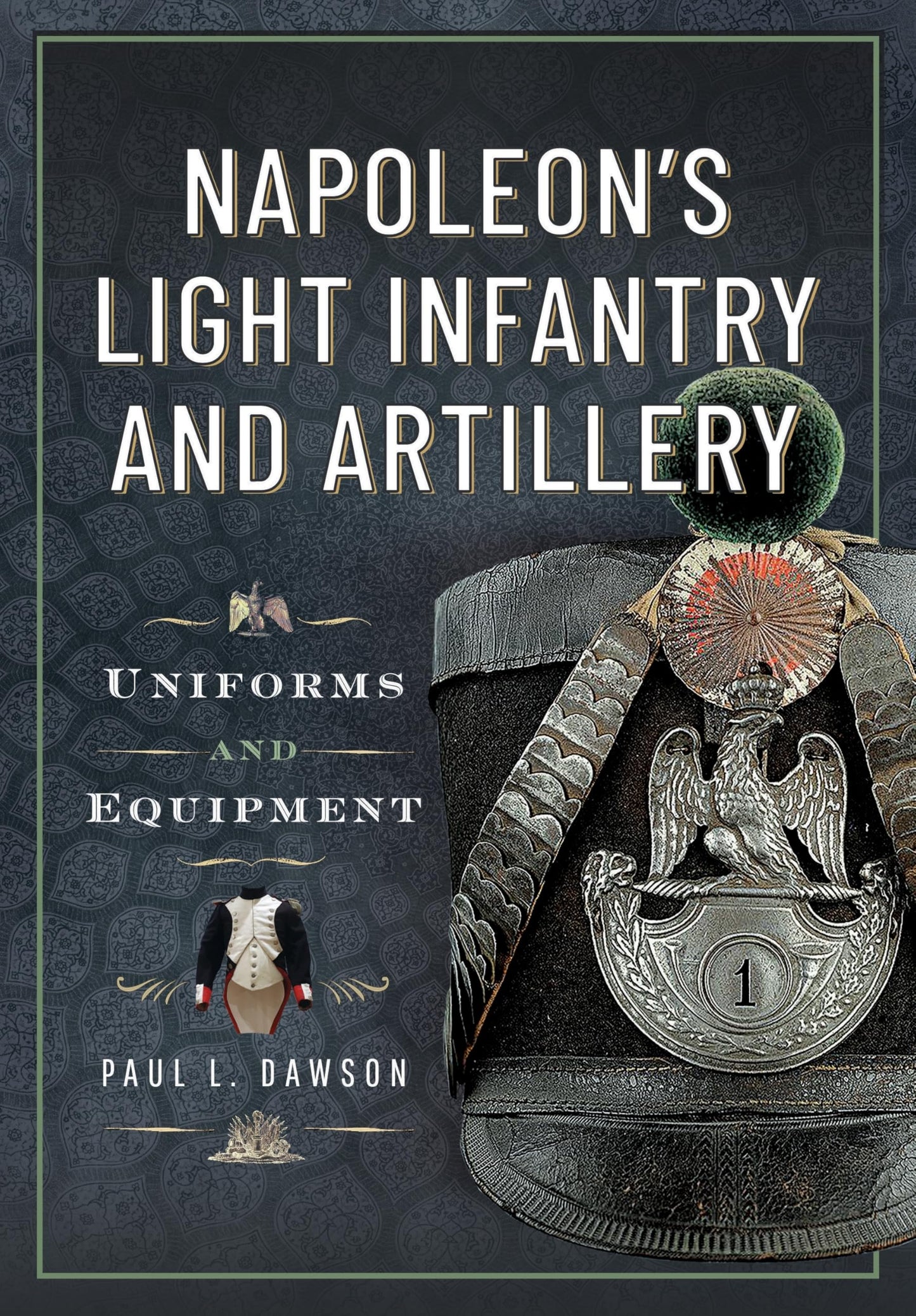 Libro: Napoleon’s Light Infantry and Artillery: Uniforms and Equipment