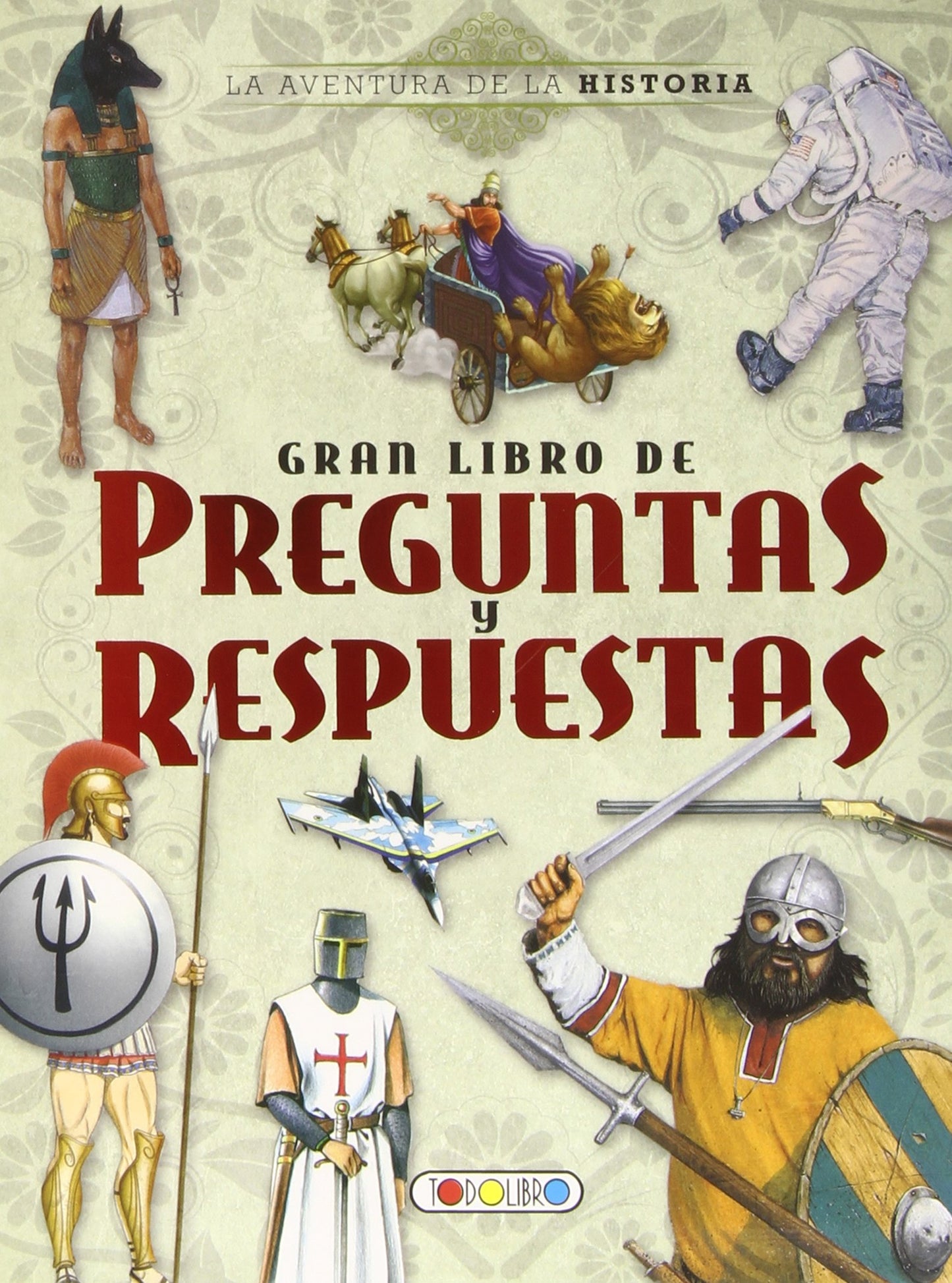 Libro: La aventura de la historia, gran libro de preguntas y respuestas