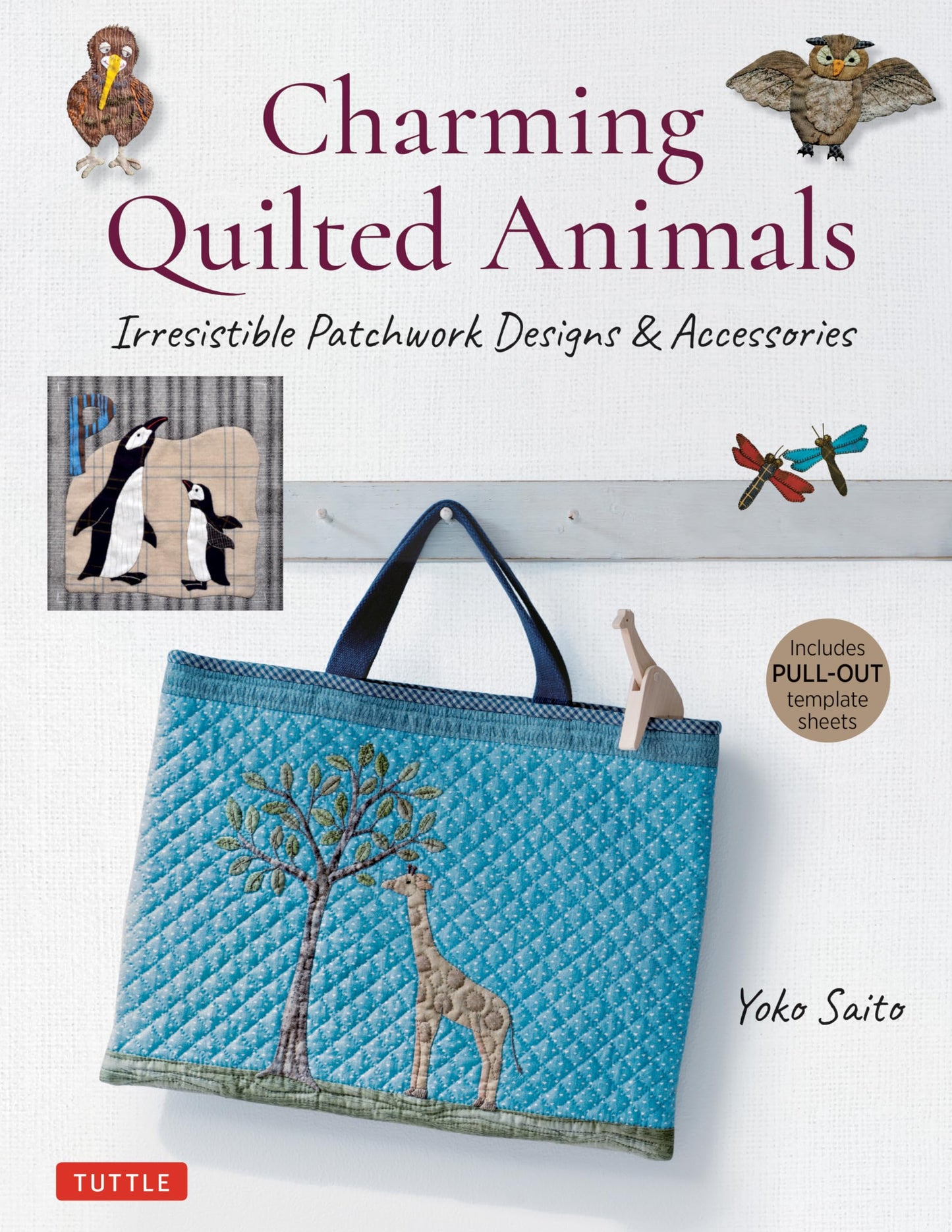 Libro: Charming Quilted Animals: Irresistible Patchwork Designs & Accessories (Includes Pull-Out Template Sheets)